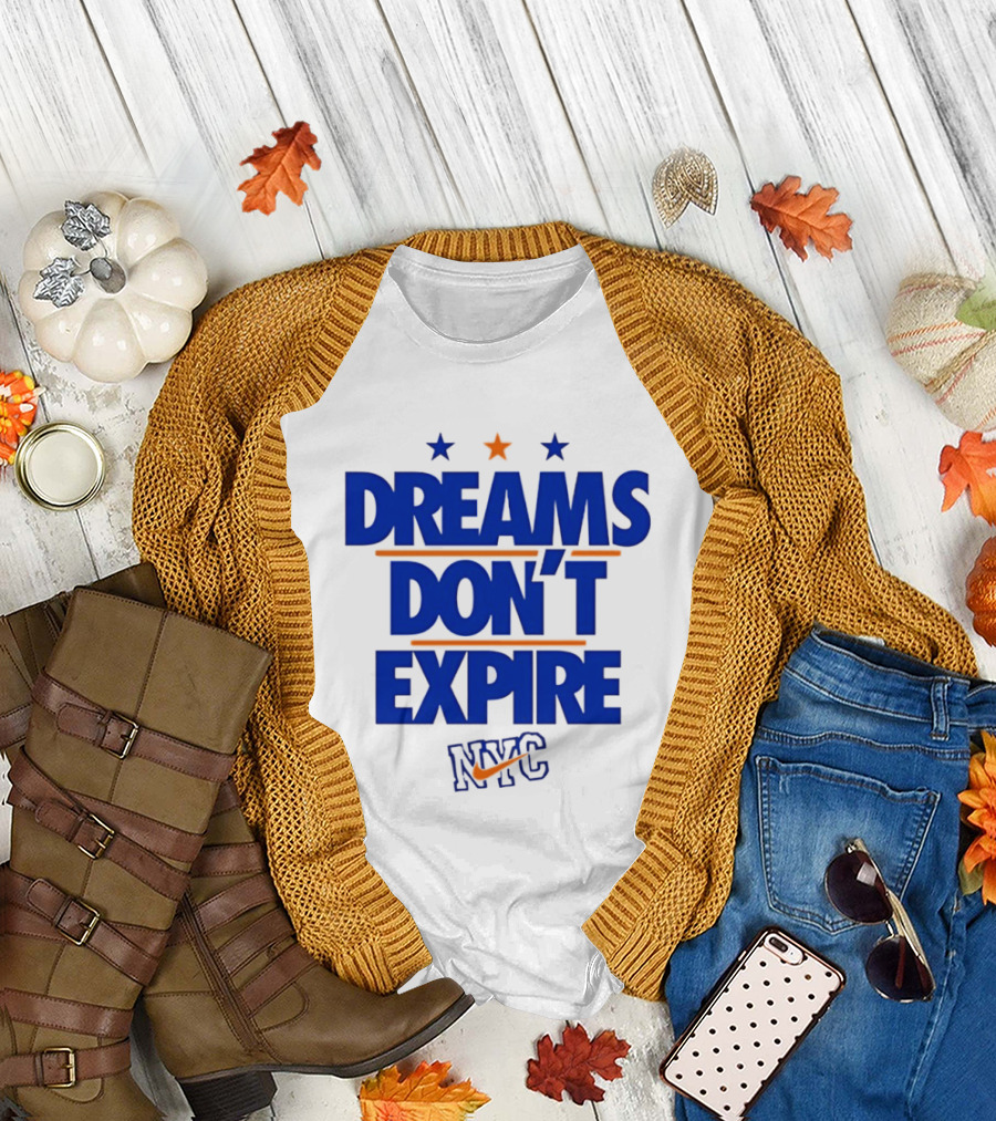 Dreams Don't Expire NYC New York City Stars And Stripes T-Shirt