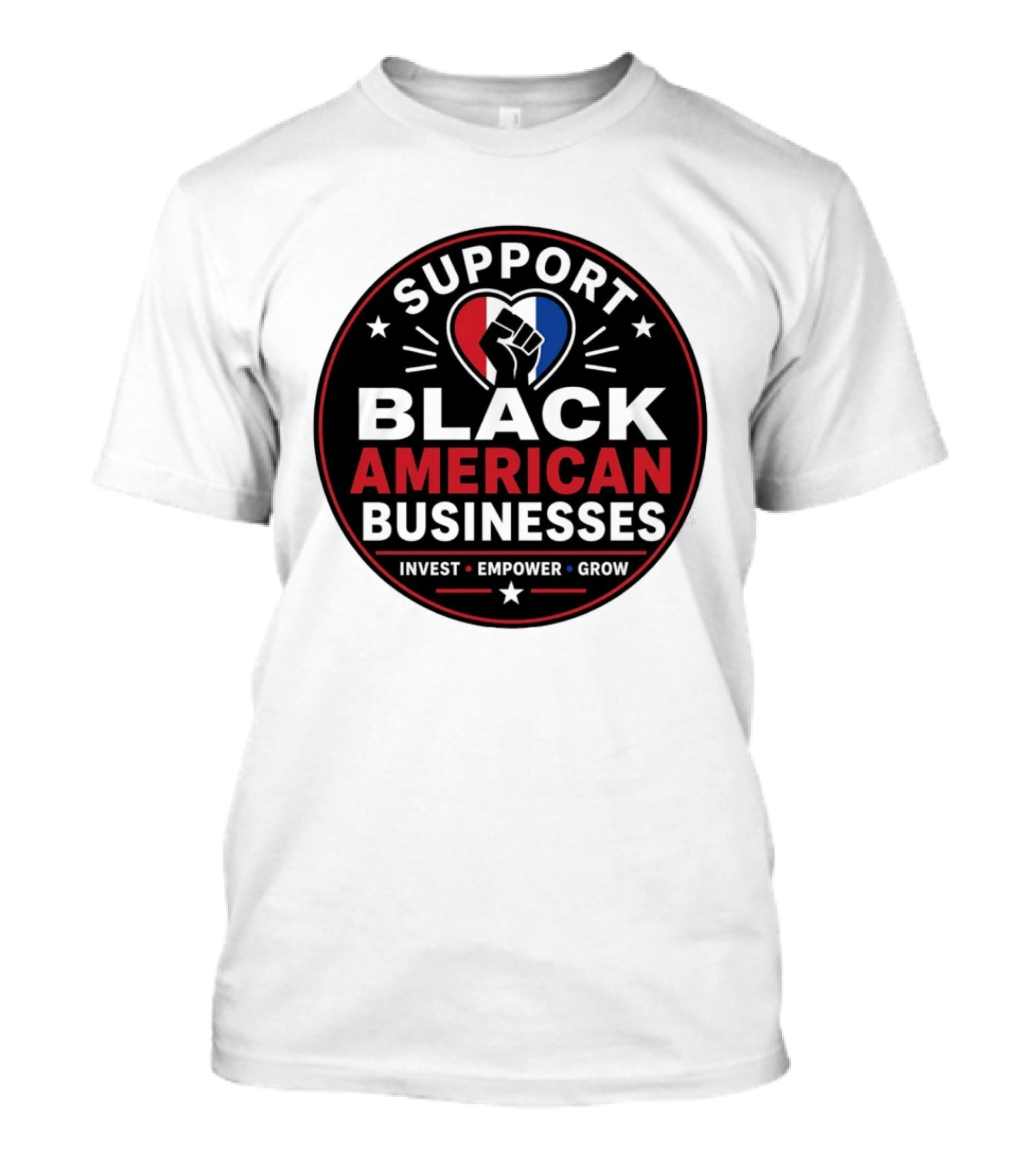 Support Black American Businesses Invest Empower Grow Fist Heart T-Shirt