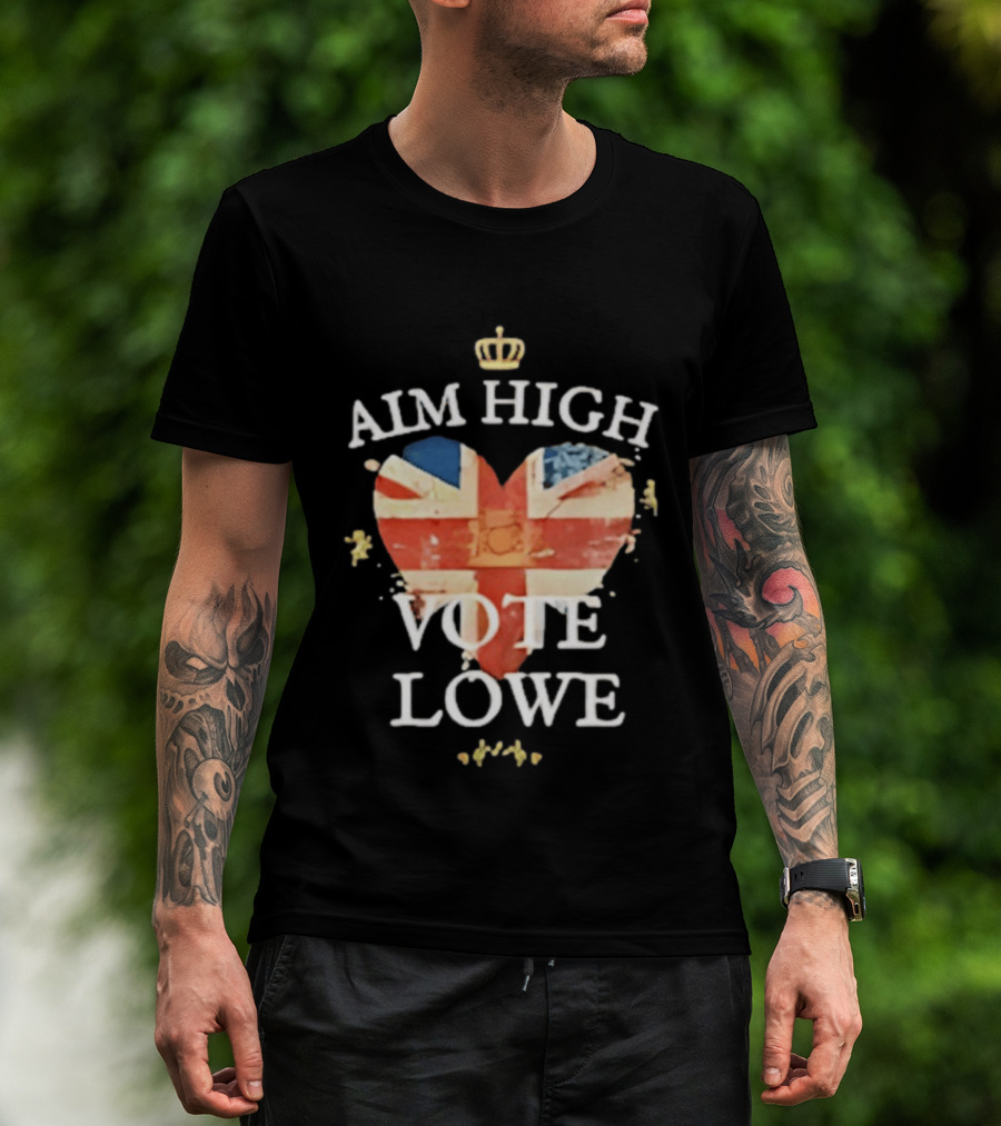 Aim High Vote Lowe Heart With Union Jack And Crown T-Shirt