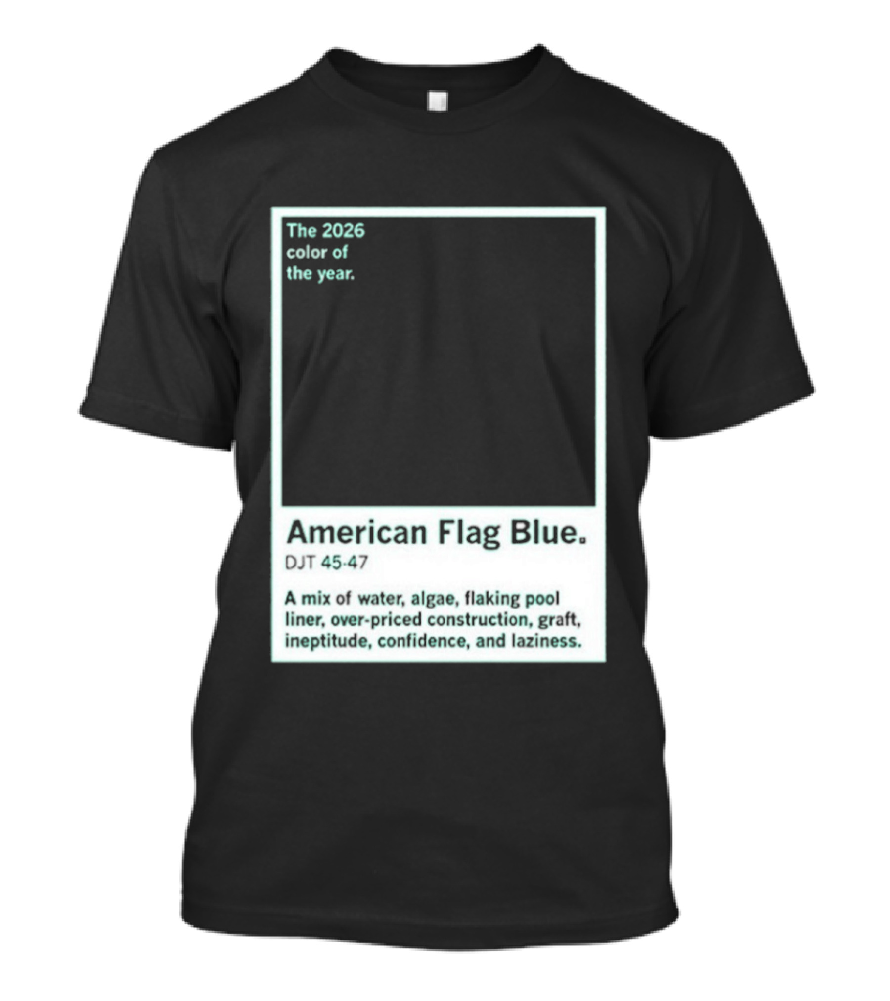 American Flag Blue The 2026 Color Of The Year Bold Mix Of Exotic Azure Hues T-Shirt