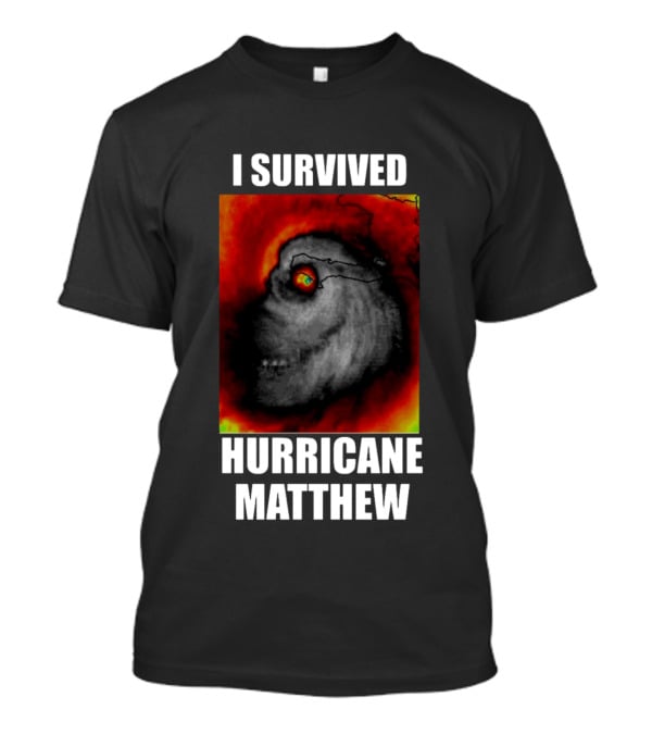 I Survived Hurricane Matthew Weather Satellite T-Shirt