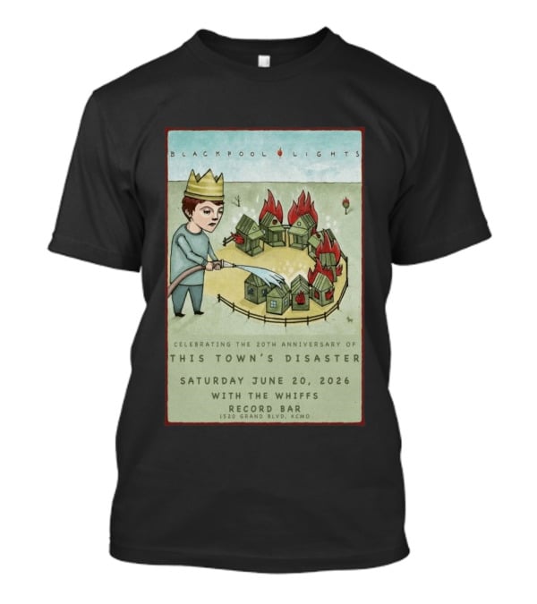 Blackpool Lights This Town's Disaster 20th Anniversary June 20 2026 Record Bar Kansas City T-Shirt