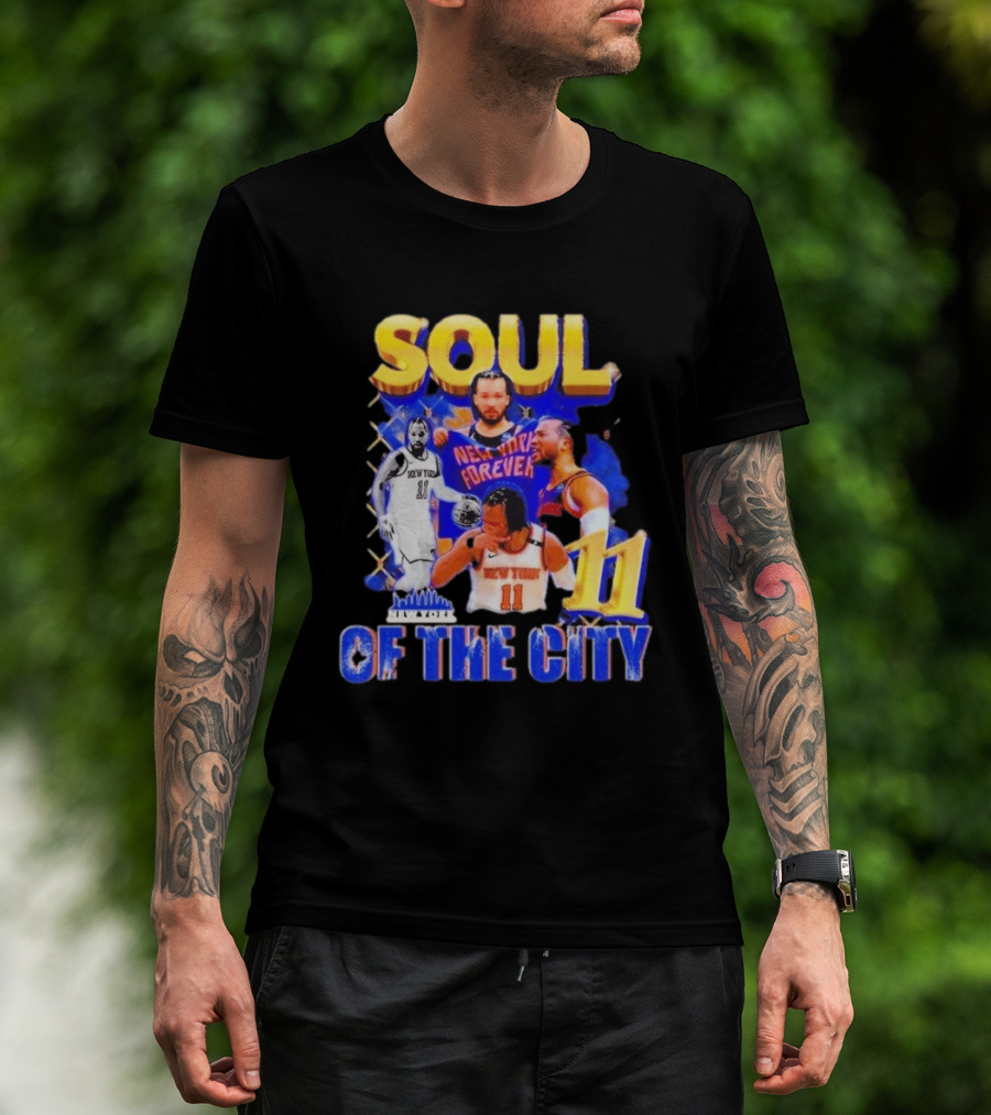New York Knicks Jalen Brunson 11 Soul Of The City Forever T-Shirt