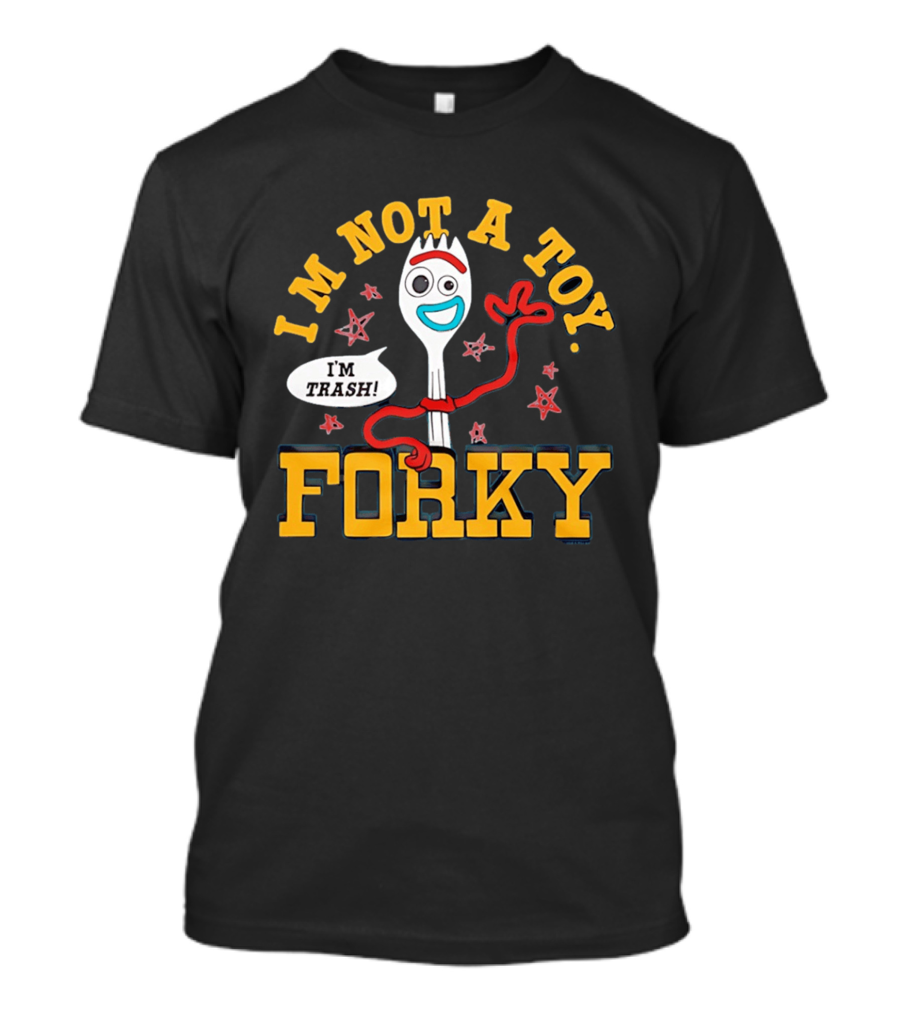 I'm Not A Toy Forky I'm Trash T-Shirt