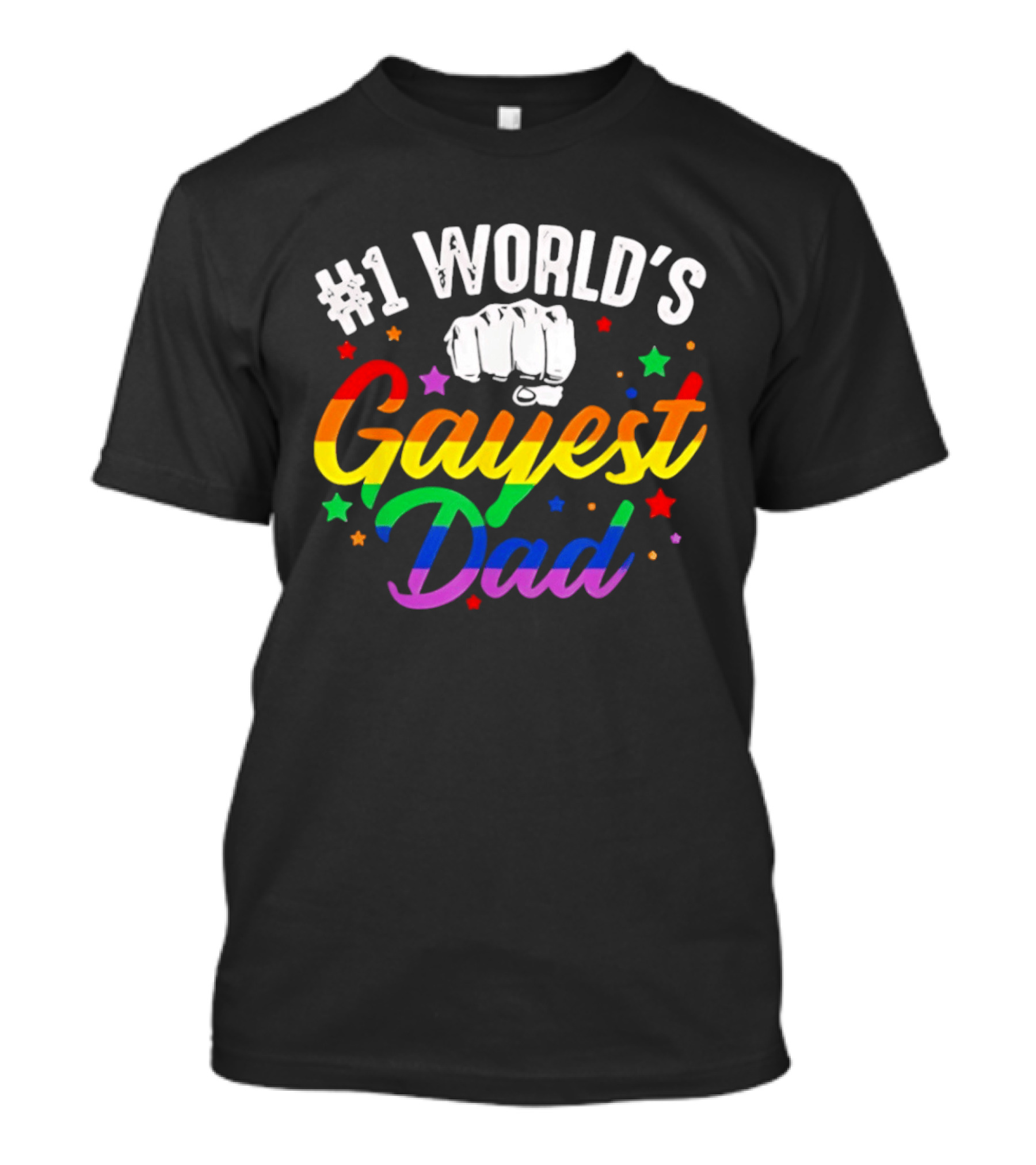 #1 World's Gayest Dad LGBTQ Pride Rainbow Fist T-Shirt