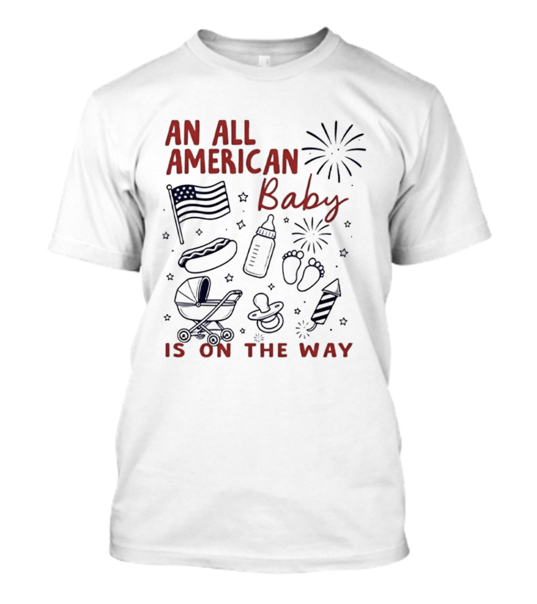 All American Baby Is On The Way 4th Of July Celebration T-Shirt