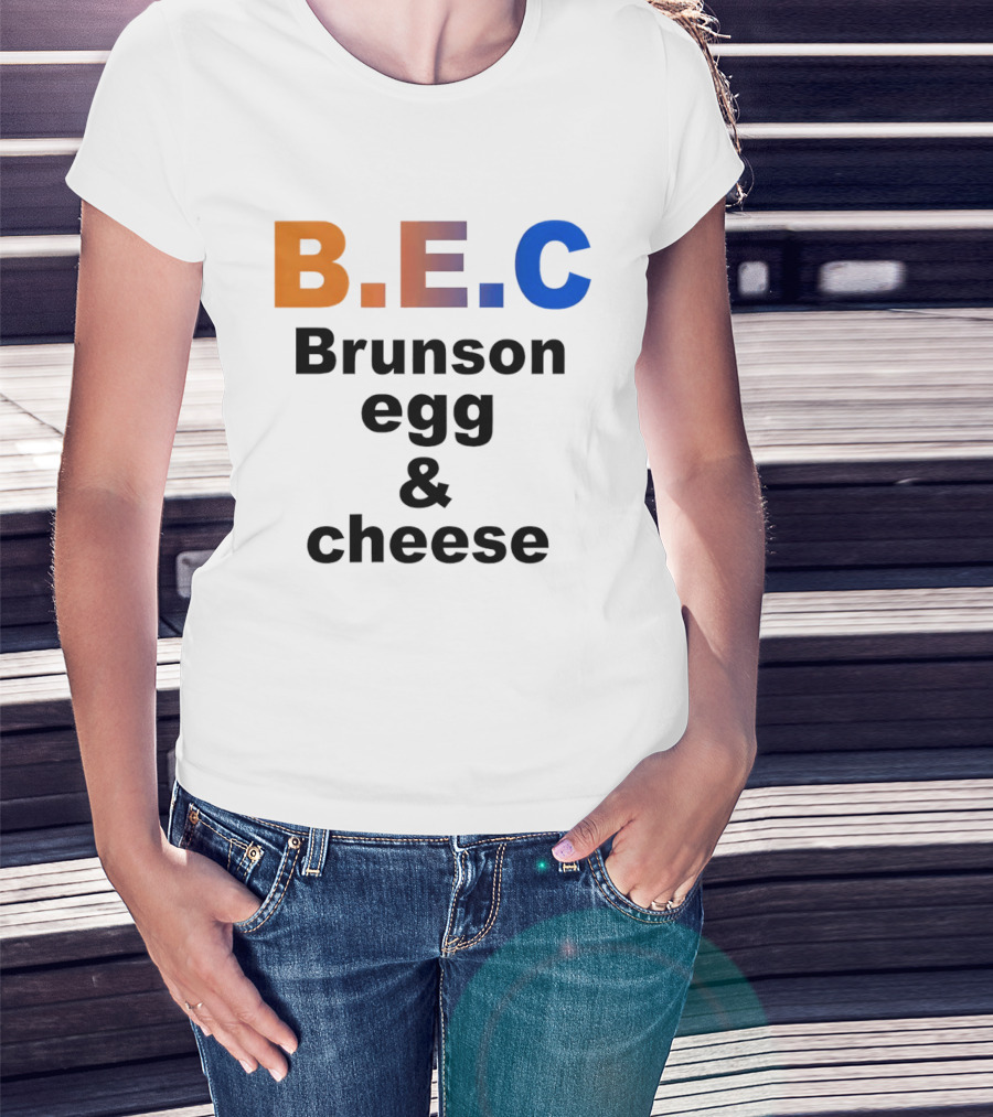 B.E.C Brunson Egg And Cheese Jalen Brunson New York Knicks Basketball NBA T-Shirt