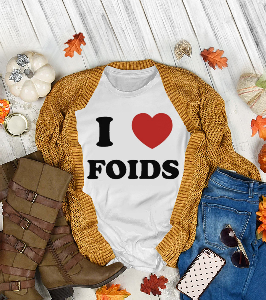 I Heart Foids T-Shirt