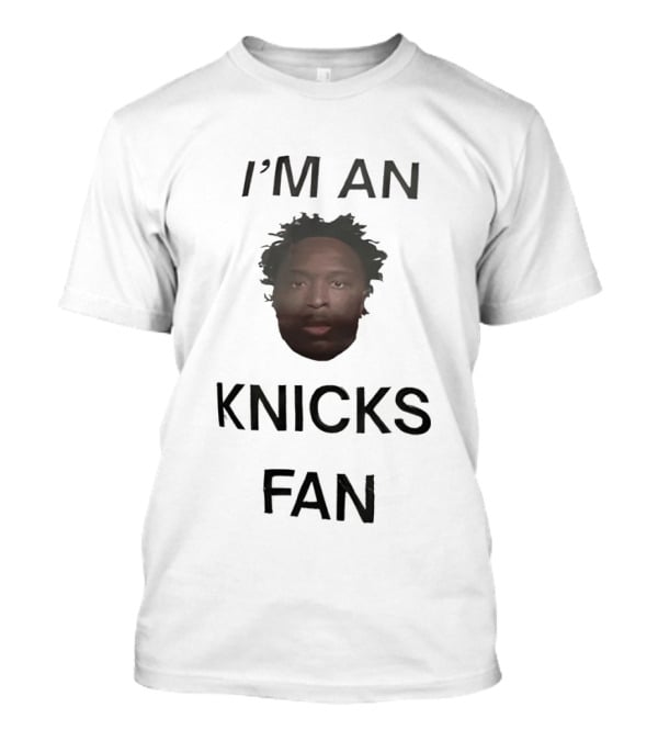 I'M AN KNICKS FAN OG Anunoby T-Shirt