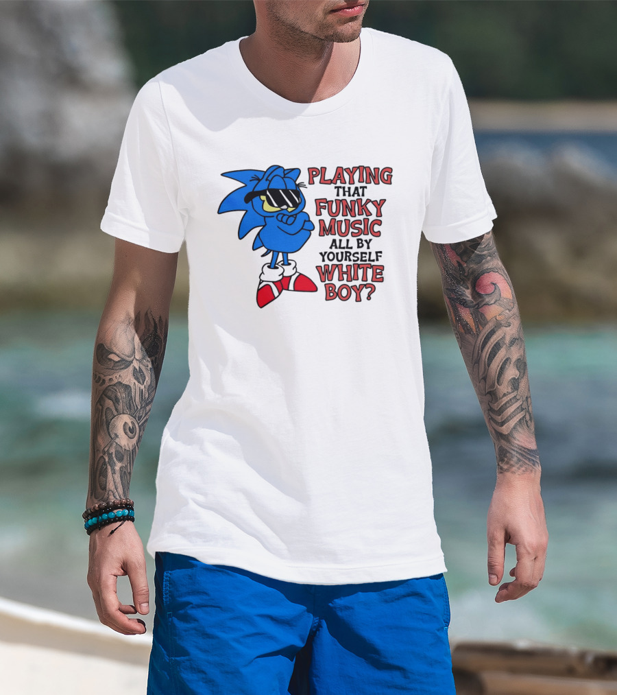 Playing That Funky Music All By Yourself White Boy Cool Blue T-Shirt