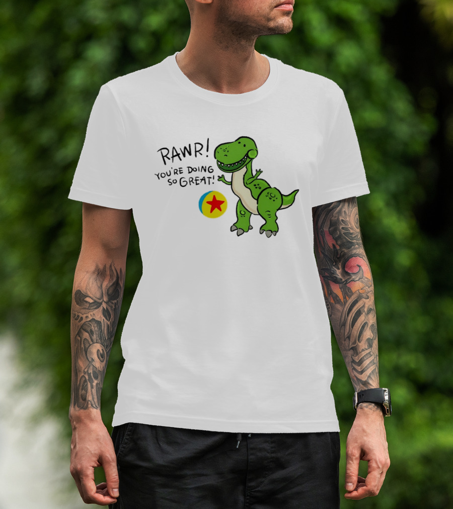 RAWR You're Doing So Great Rex Toy Story Pixar Ball T-Shirt