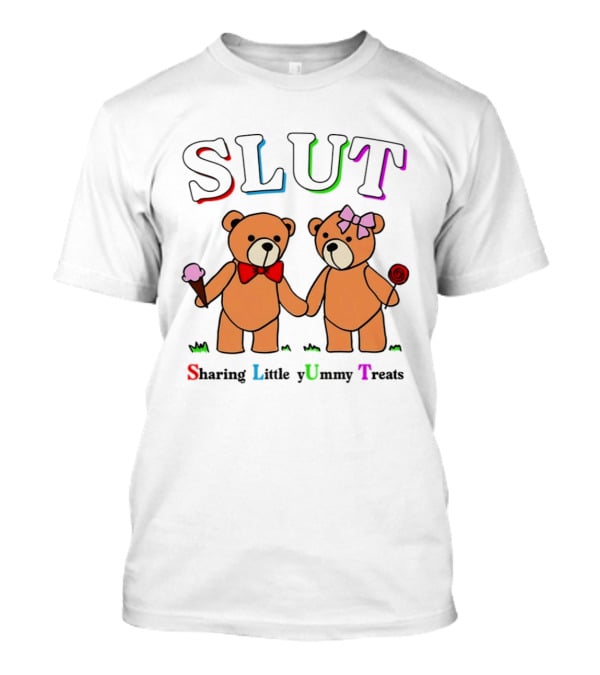 SLUT Sharing Little Yummy Treats Teddy Bears Ice Cream And Lollipop T-Shirt