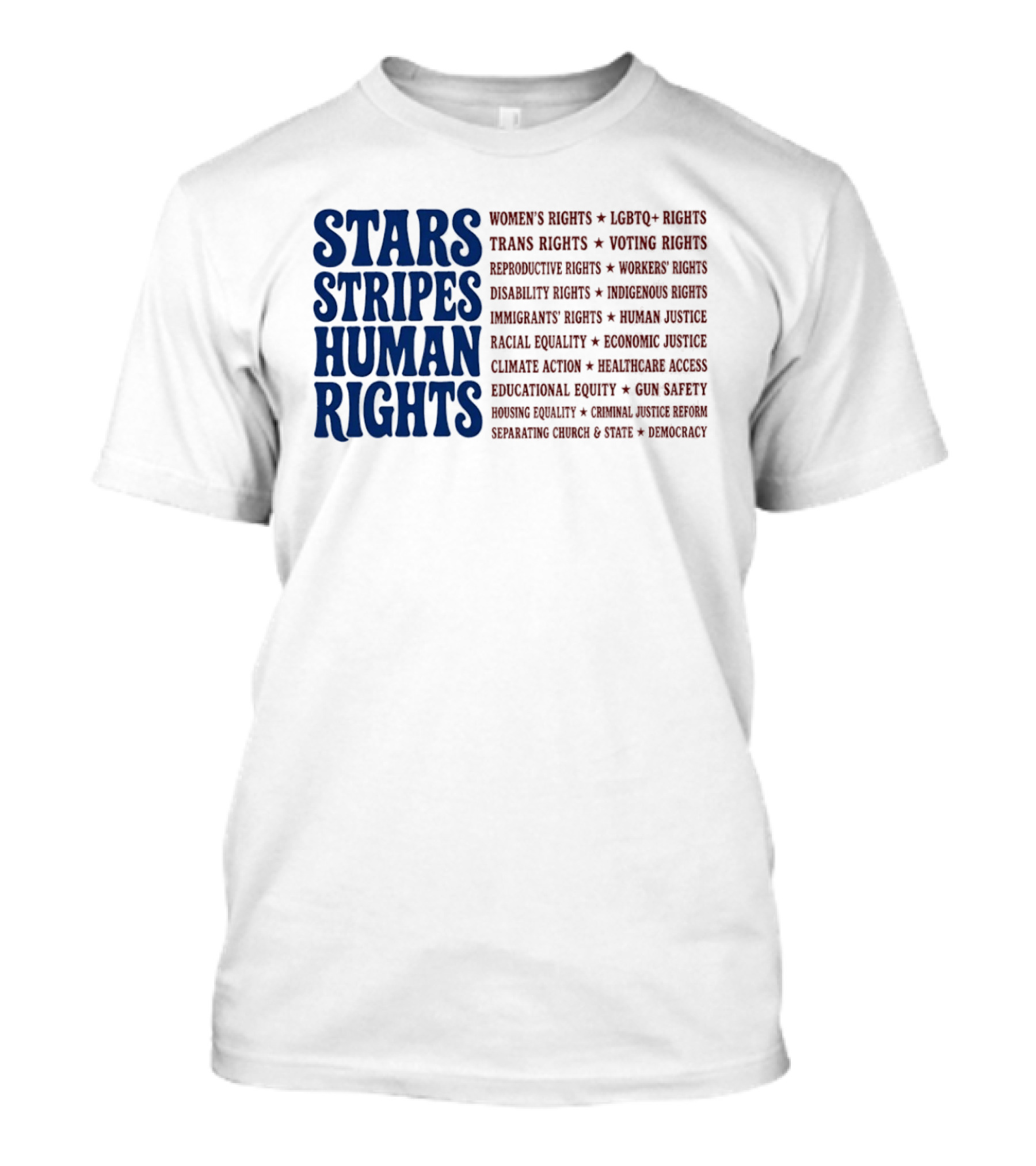 Stars Stripes Human Rights Women's Rights Immigrant Rights Disability Rights Voting Rights Racial Equality T-Shirt