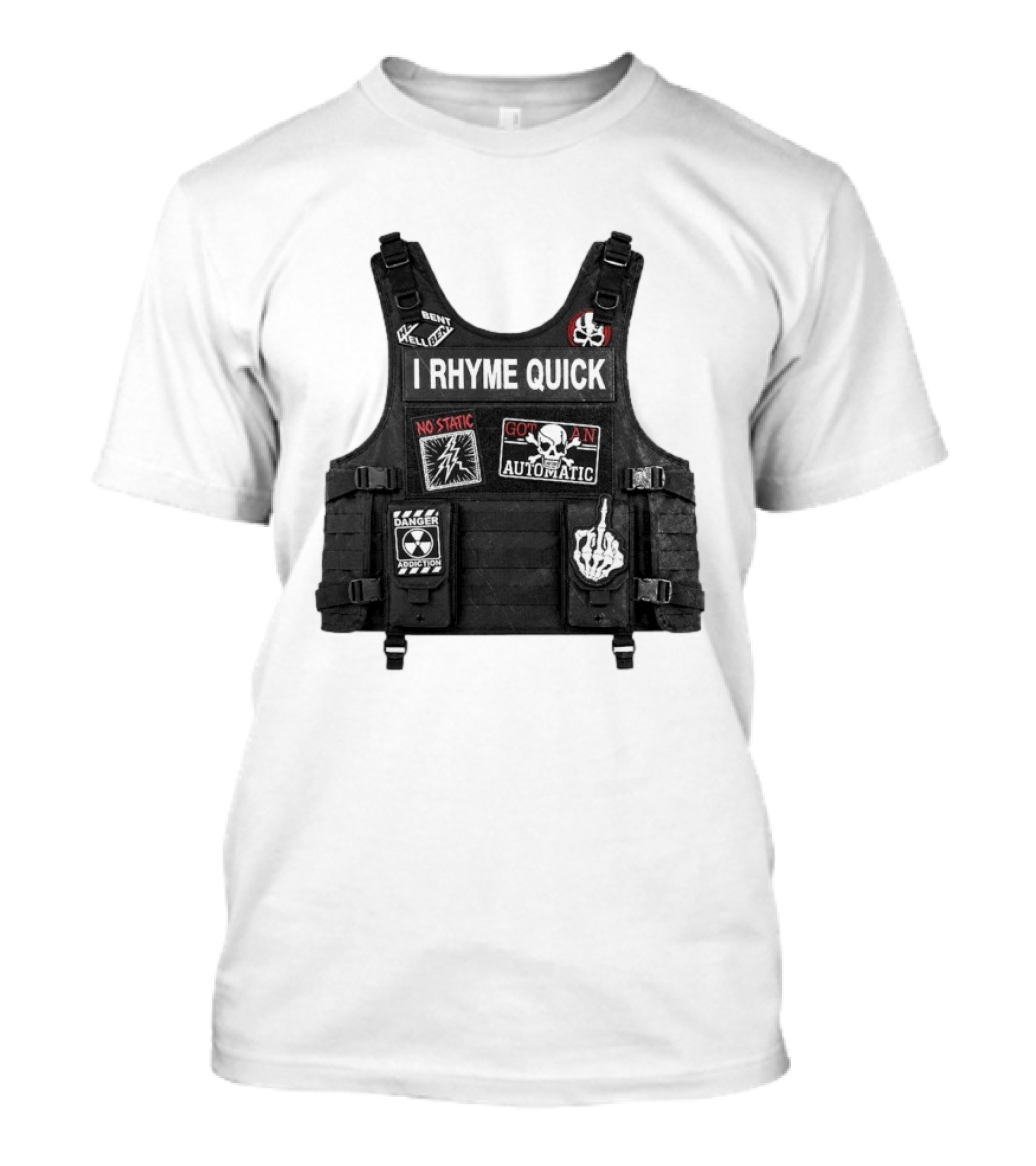 Hellbent Records I Rhyme Quick No Static Got An Automatic Danger Addiction T-Shirt
