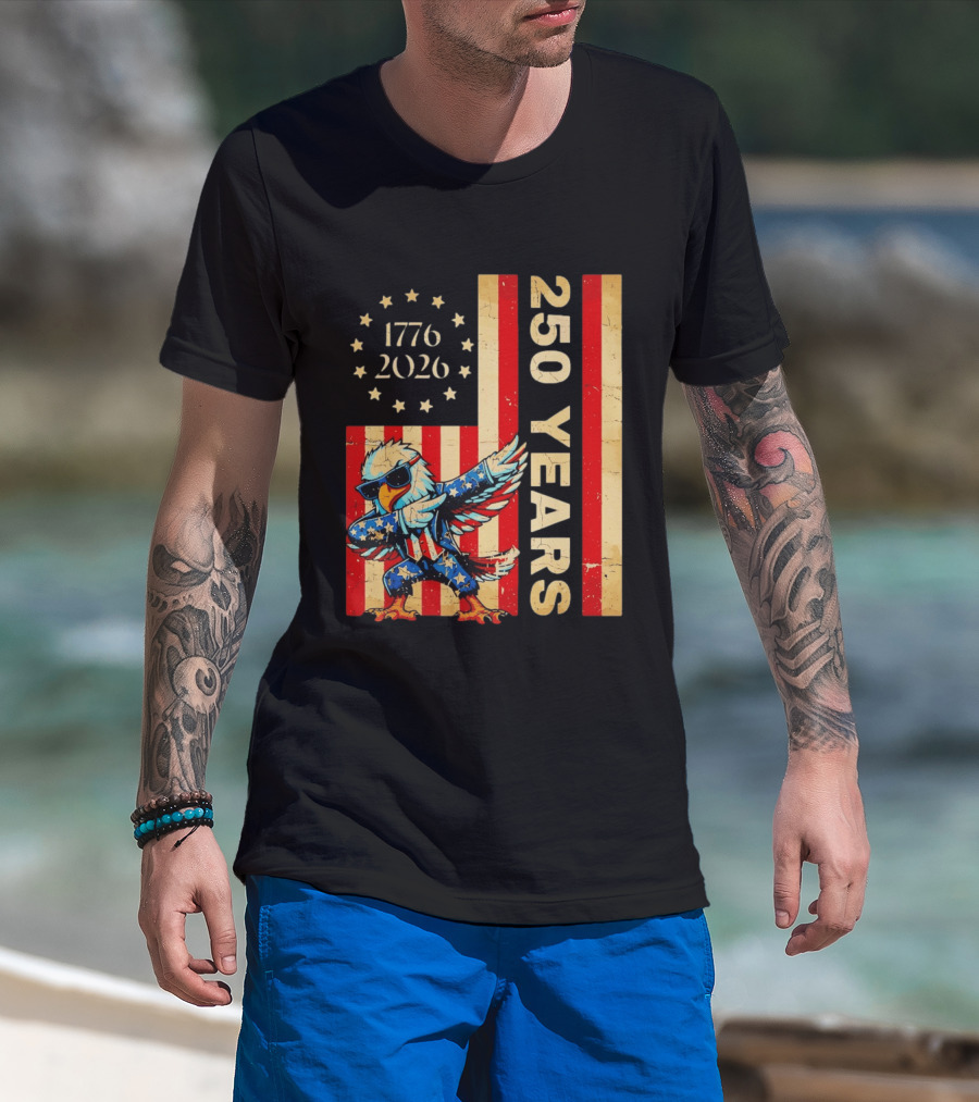 American Eagle Dabbing 1776 2026 250 Years Independence Day Celebration T-Shirt