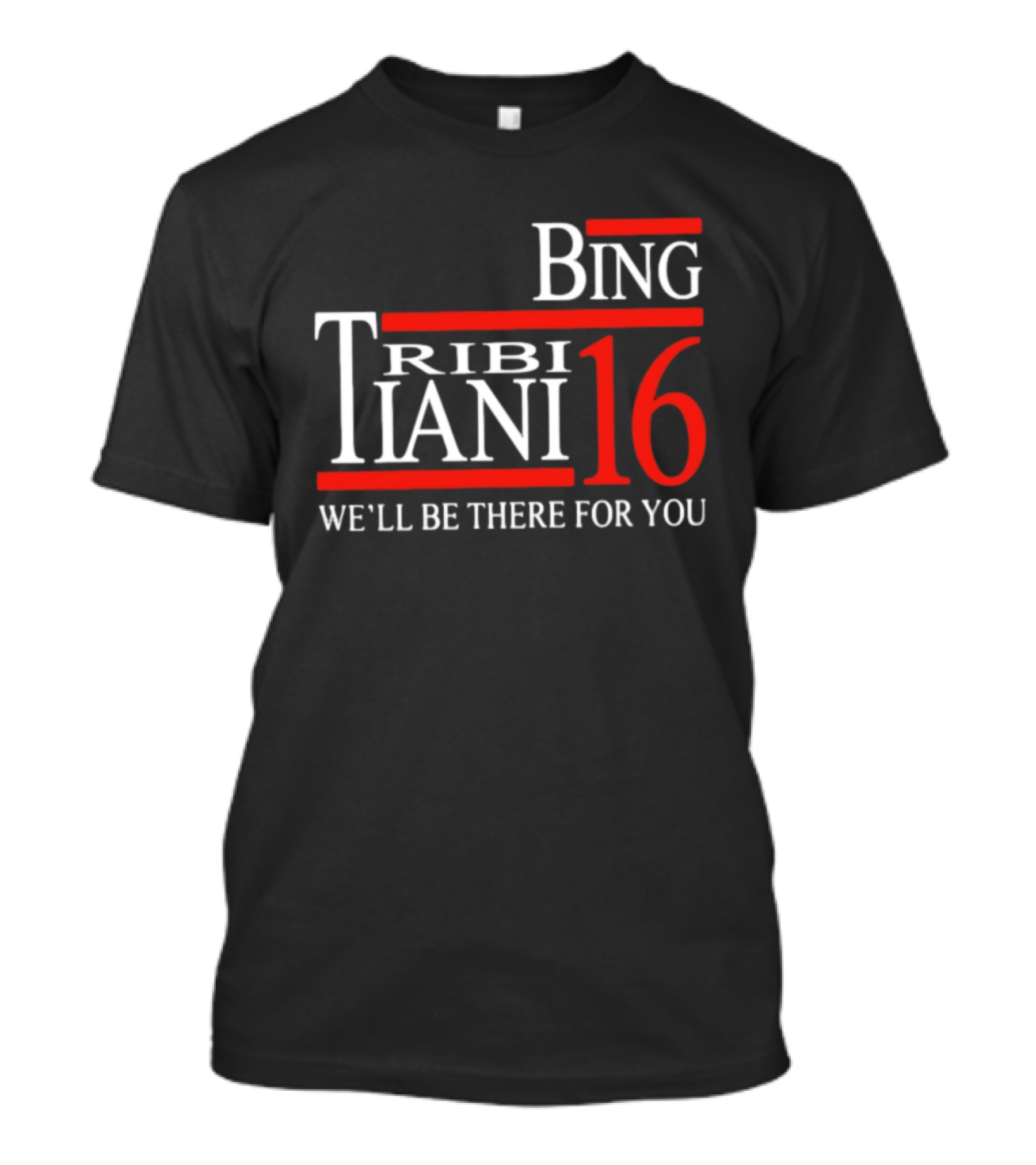 Bing Tribbiani 16 We'll Be There For You 2016 T-Shirt