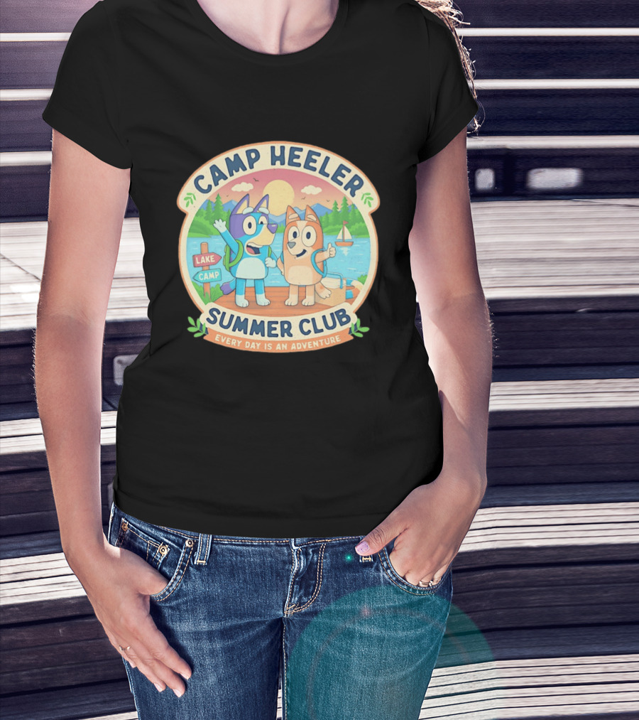 Camp Heeler Summer Club Every Day Is An Adventure Lake Camp Fun T-Shirt