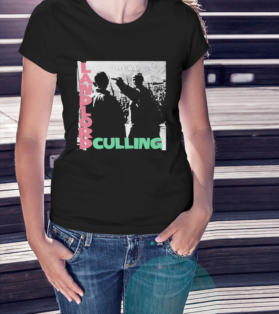 Landlord Culling The Class War T-Shirt
