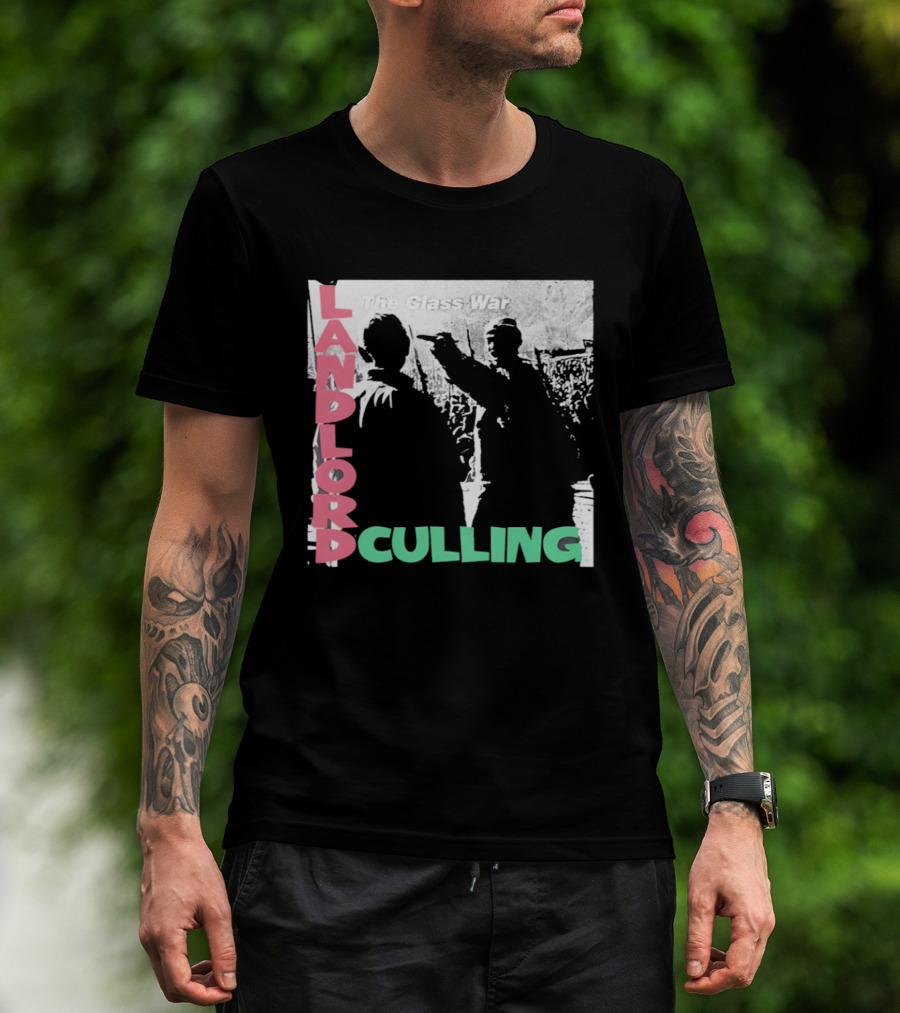 Landlord Culling The Class War T-Shirt