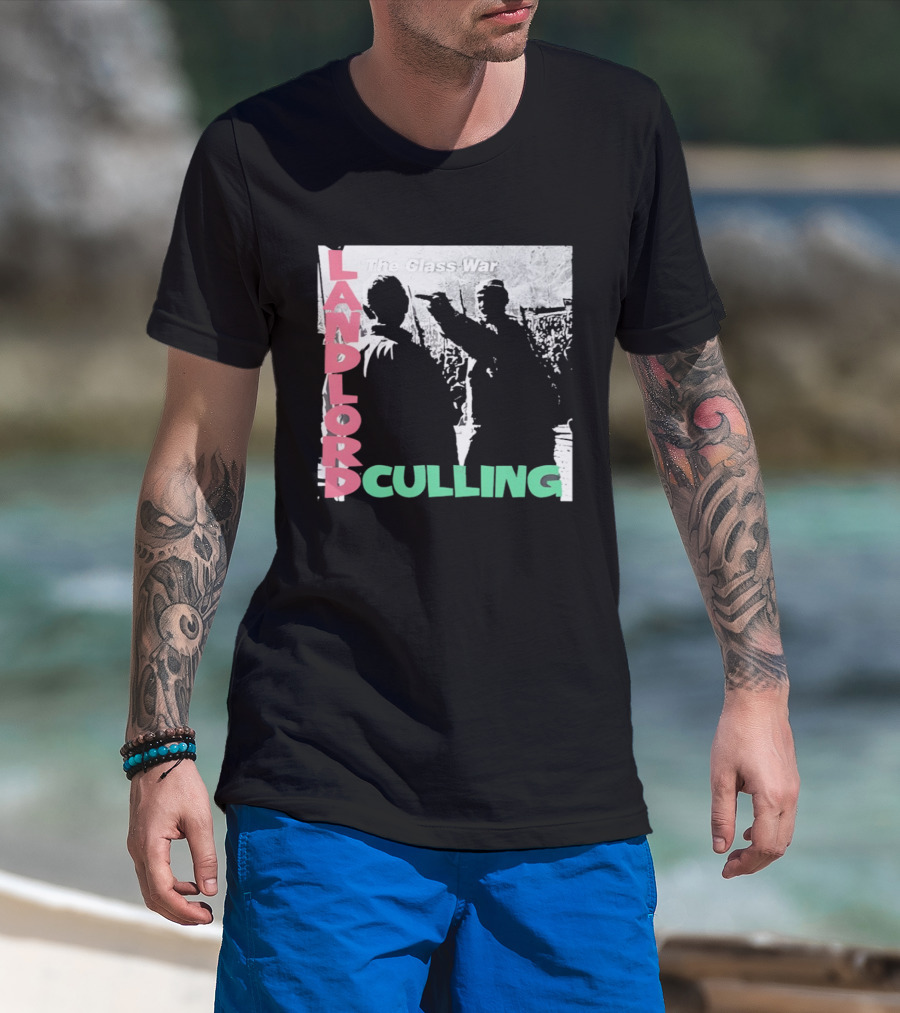 Landlord Culling The Class War T-Shirt