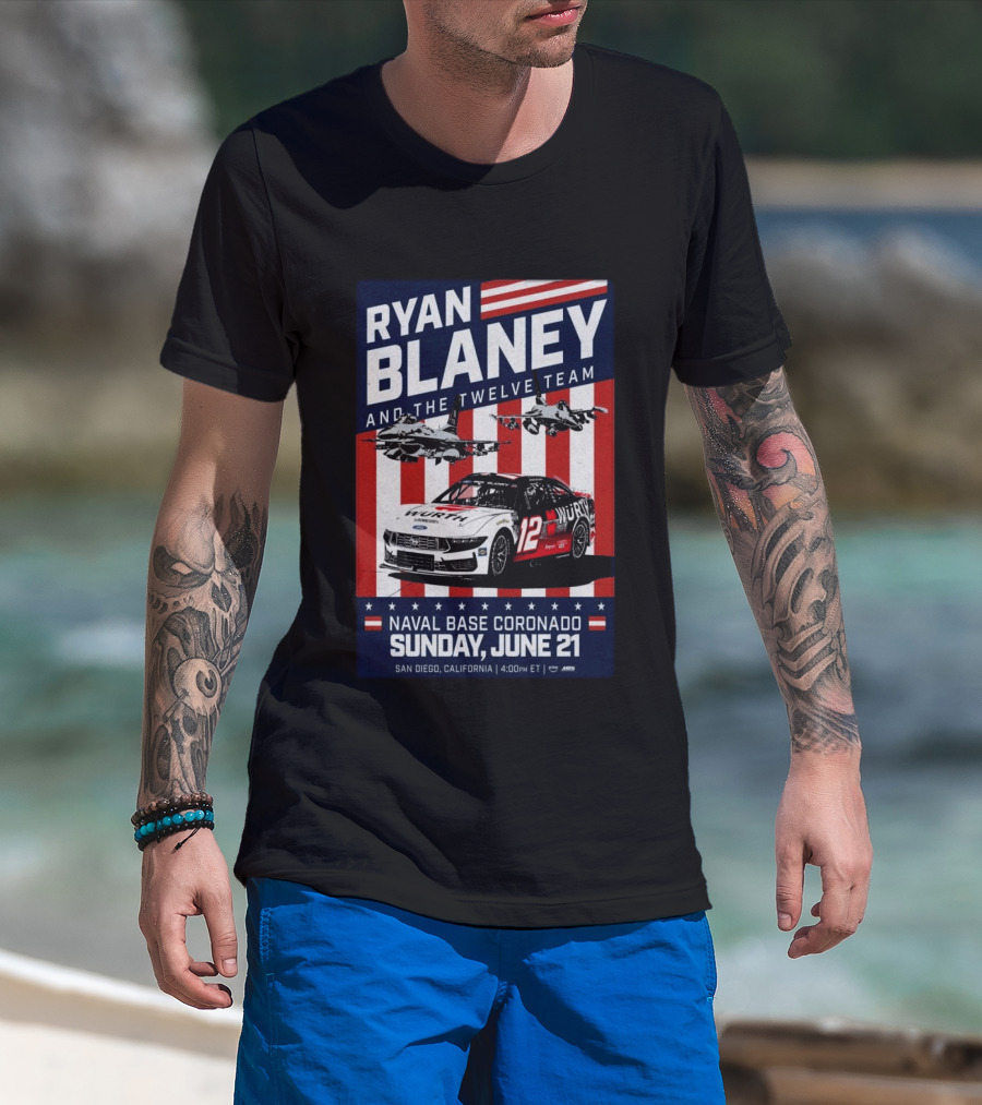 Ryan Blaney And The Twelve Team Naval Base Coronado San Diego June 21 Racing Event T-Shirt