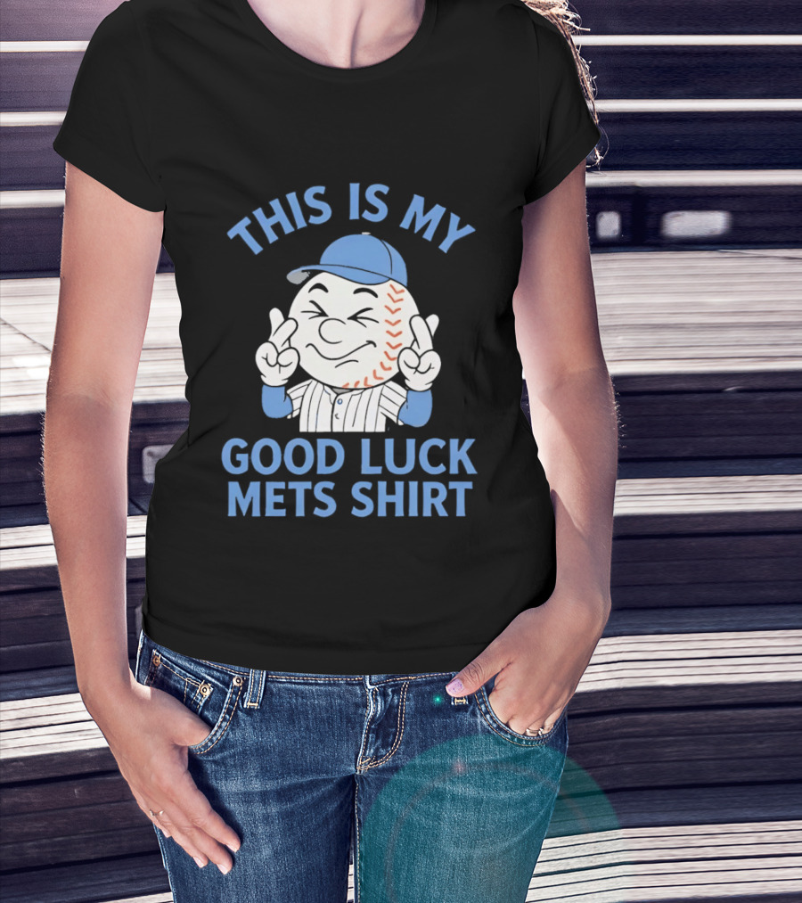 This Is My Good Luck Mets Mr Met T-Shirt