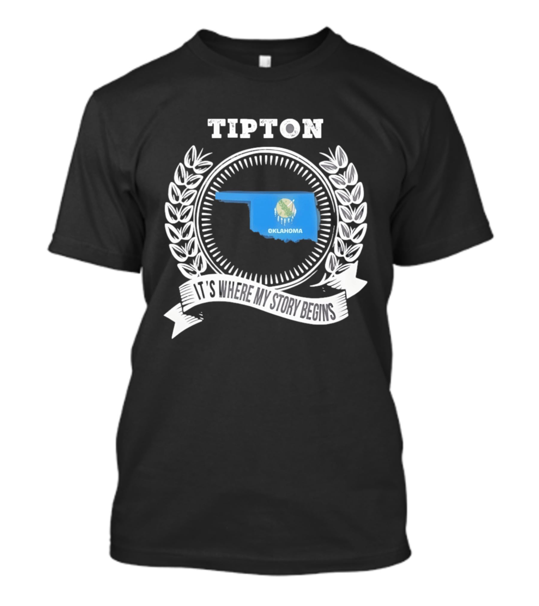Tipton Oklahoma It's Where My Story Begins State Pride T-Shirt