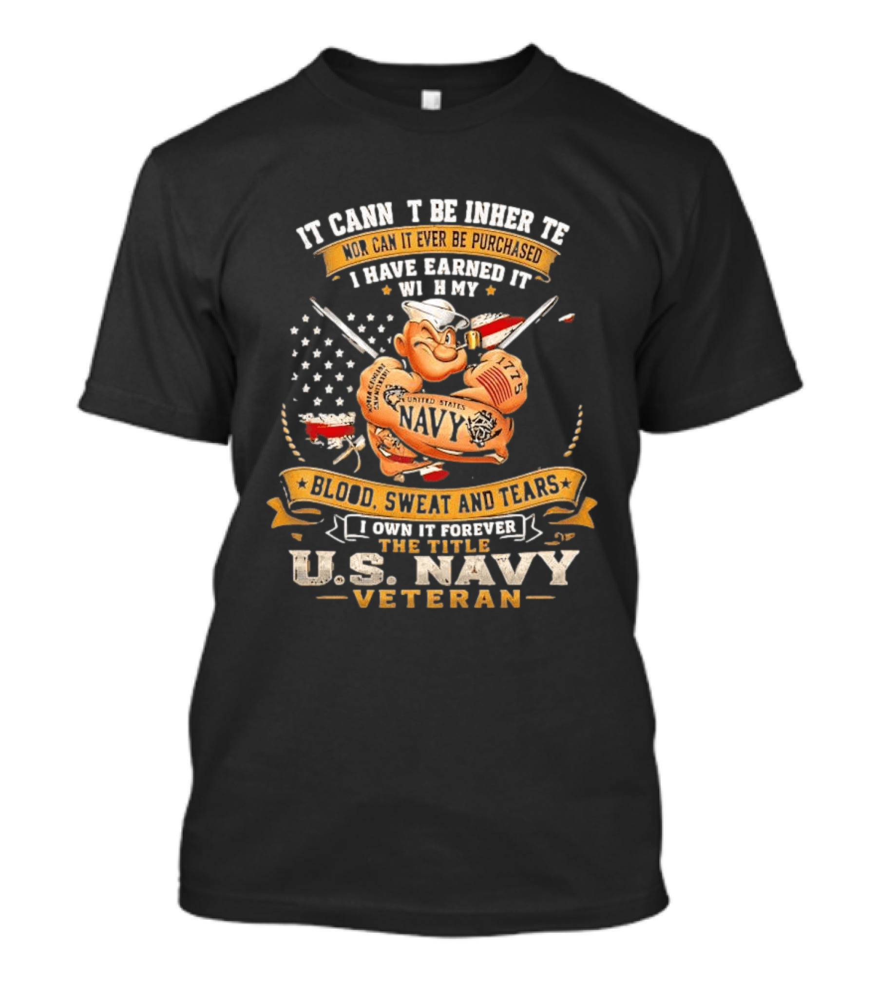 Popeye US Navy Veteran Blood Sweat Tears Earned Forever T-Shirt