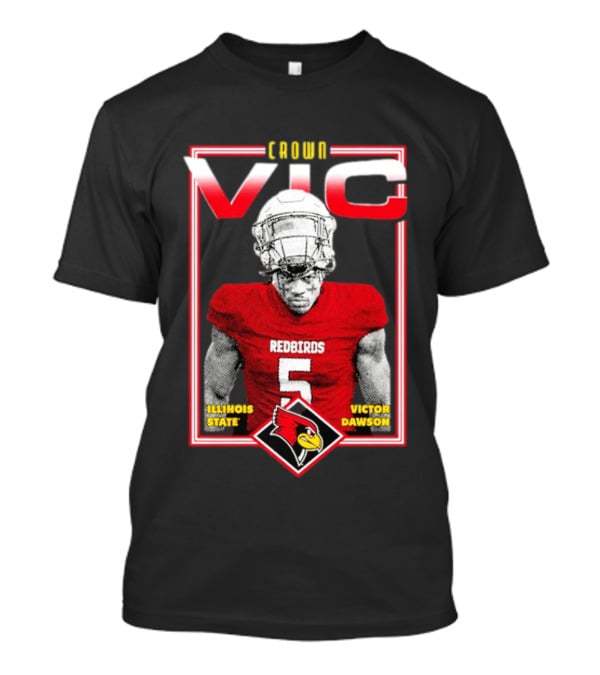 Crown Vic Illinois State Redbirds Victor Dawson Football T-Shirt