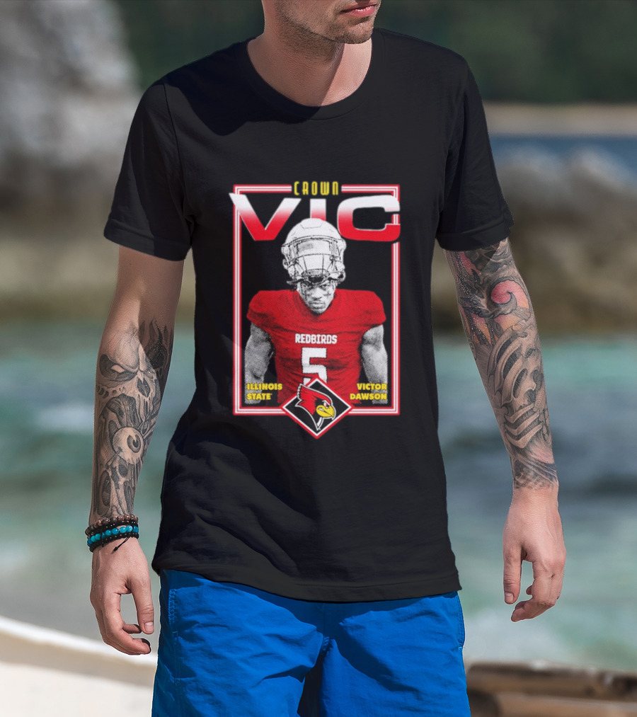 Crown Vic Illinois State Redbirds Victor Dawson Football T-Shirt