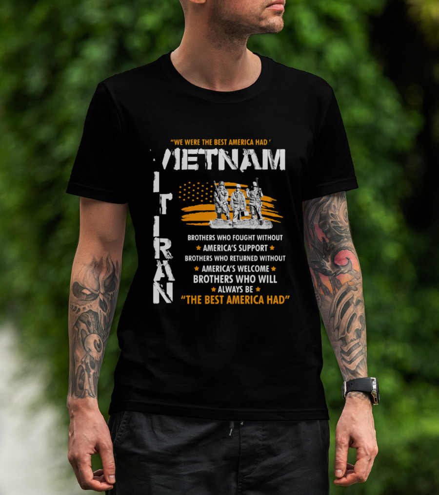 Viet Nam Veteran Brothers Who Fought Without America's Support And Welcome T-Shirt