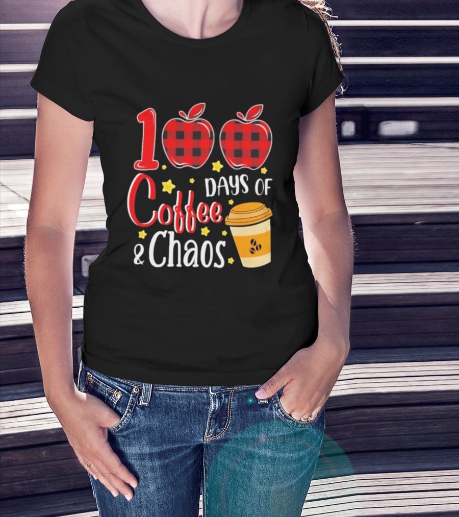 100 Days Of Coffee And Chaos Plaid Apple School Teacher Fun T-Shirt