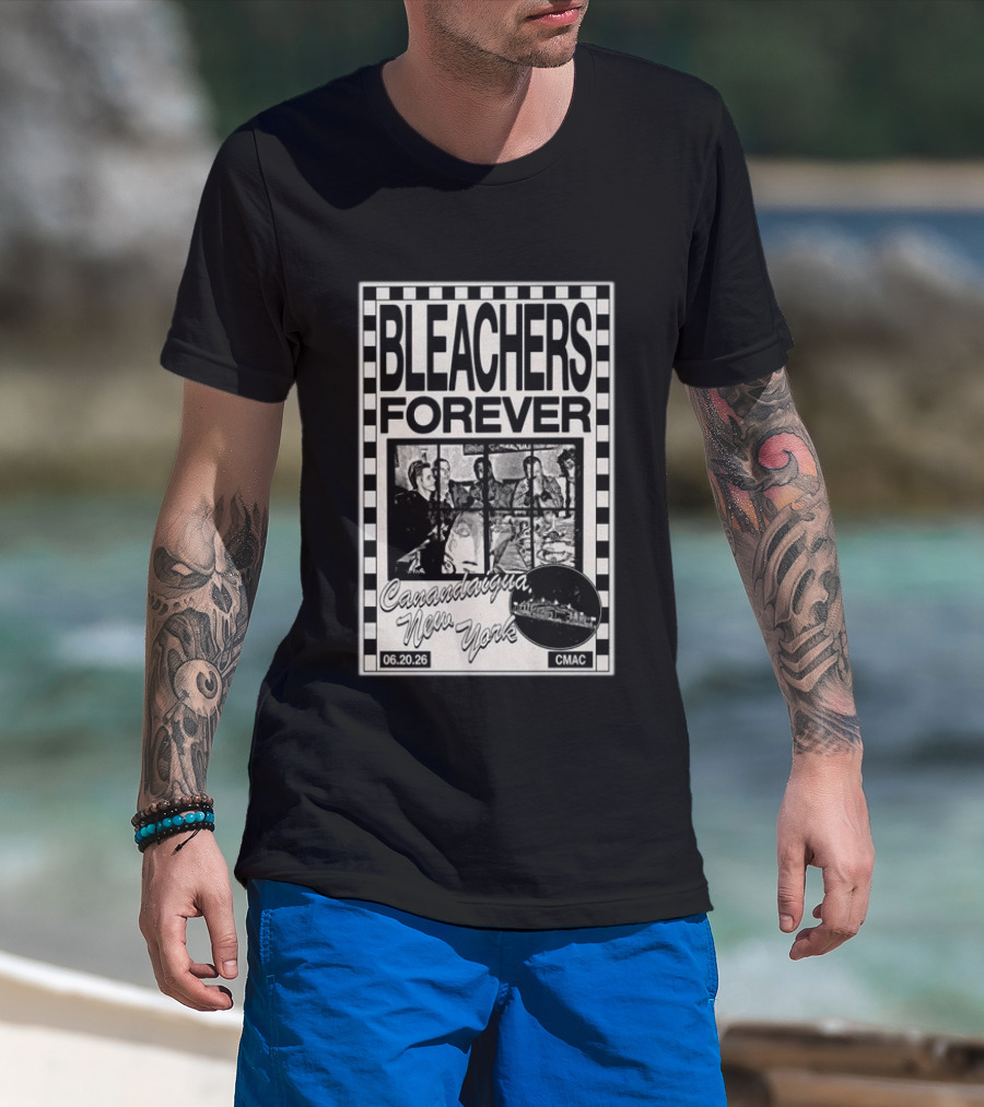 Bleachers Forever CMAC Canandaigua New York June 20 2026 T-Shirt