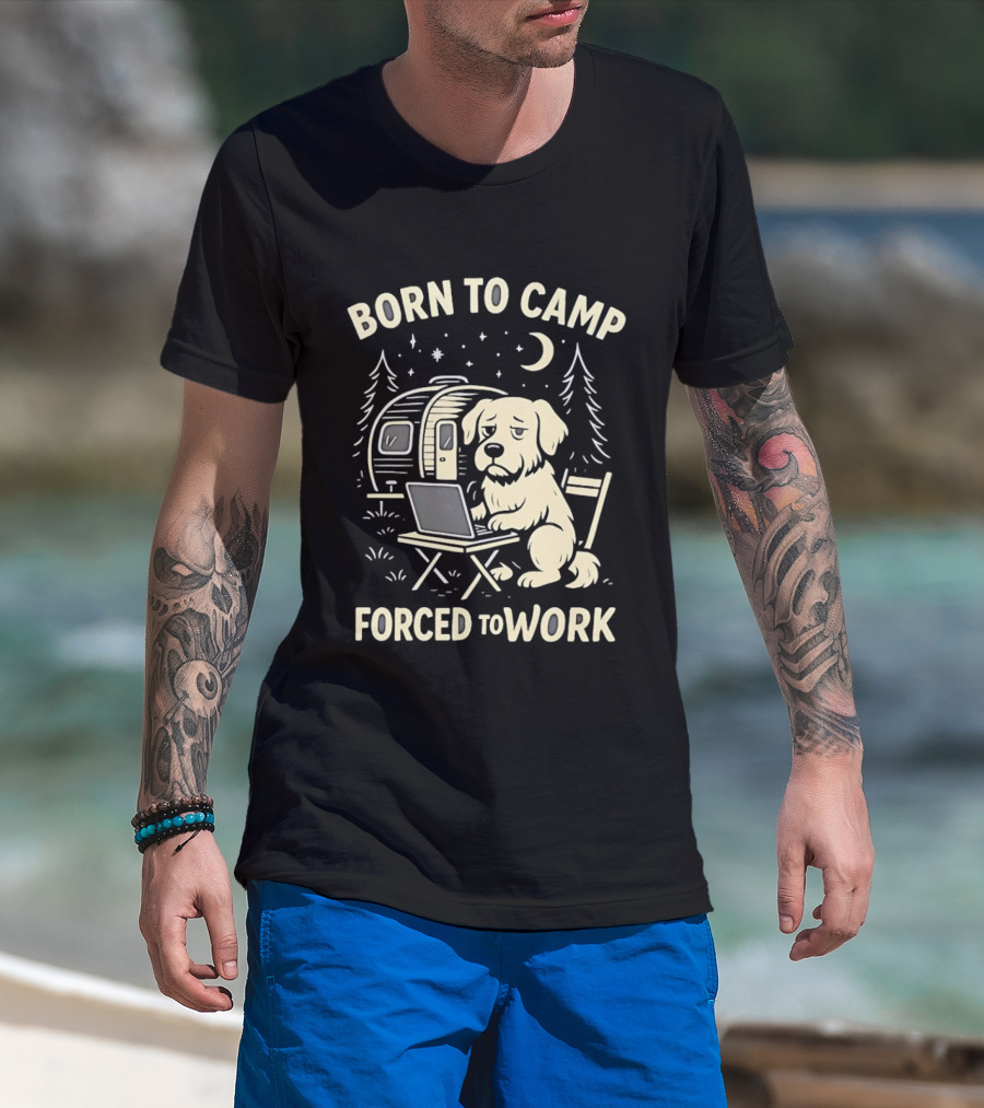 Born To Camp Forced To Work Cartoon Dog With Laptop And Camper Scene T-Shirt