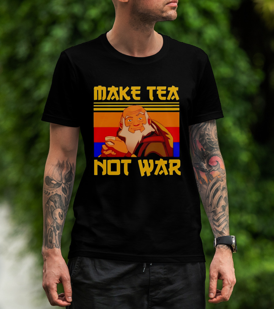 Make Tea Not War Uncle T-Shirt