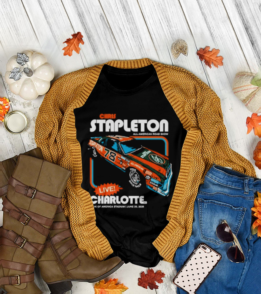 Chris Stapleton Live Bank Of America Stadium Charlotte NC June 20 2026 Racing Car T-Shirt