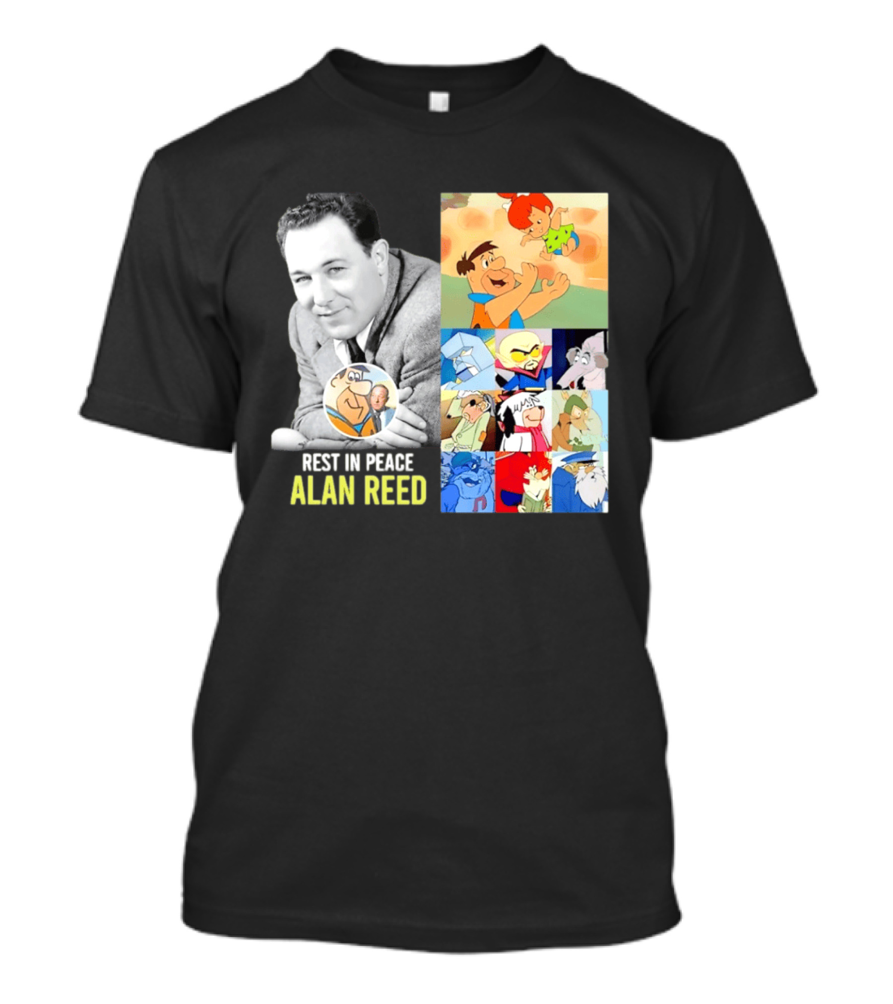 Rest In Peace Alan Reed Iconic Characters Montage Fred Flintstone Nostalgia T-Shirt