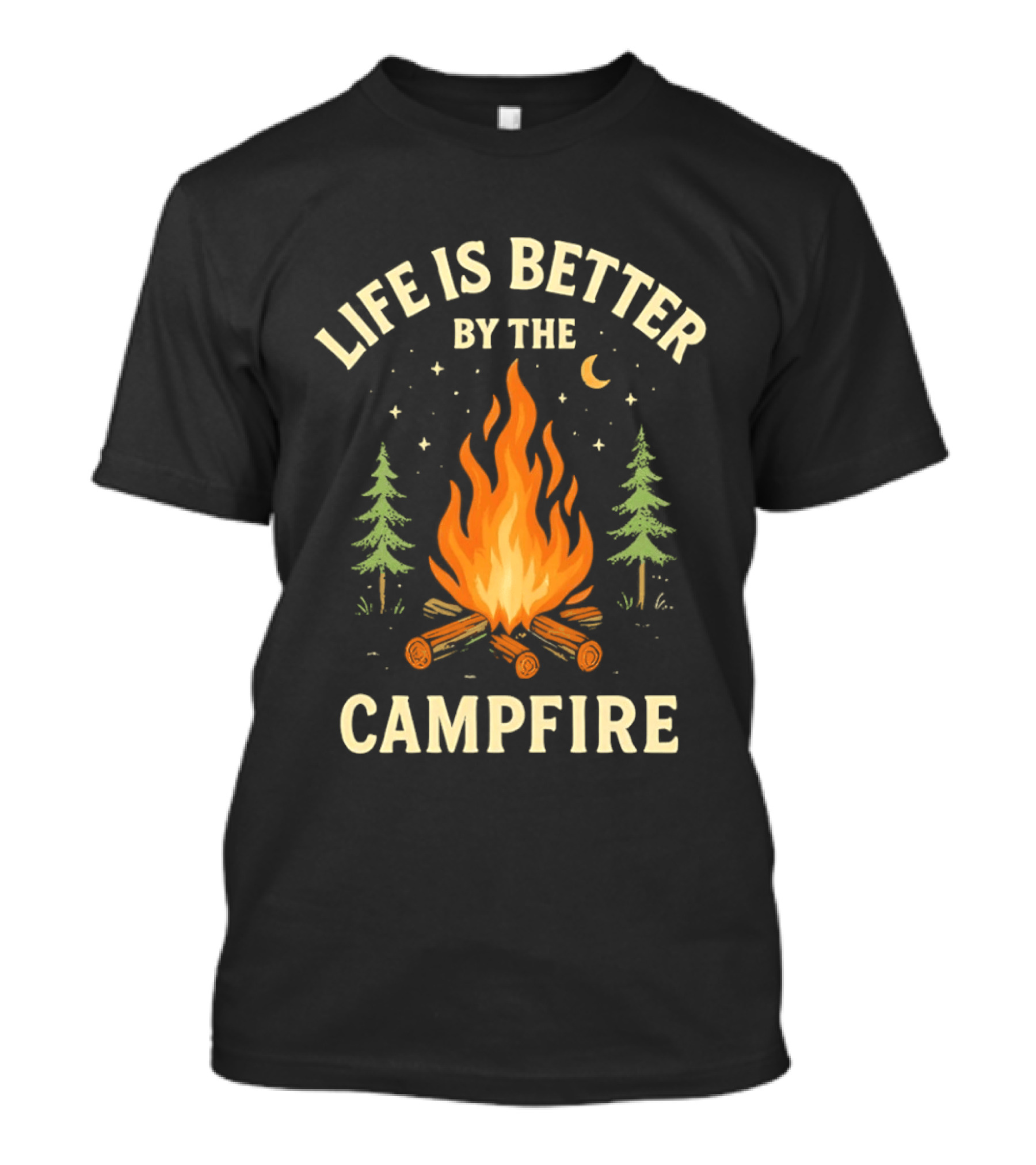 Life Is Better By The Campfire With Trees And Moon T-Shirt