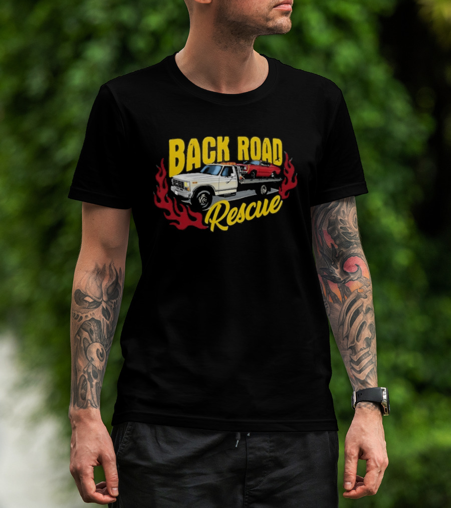 Tom's Back Road Rescue Refurbishing Tow Truck And Hot Rod T-Shirt