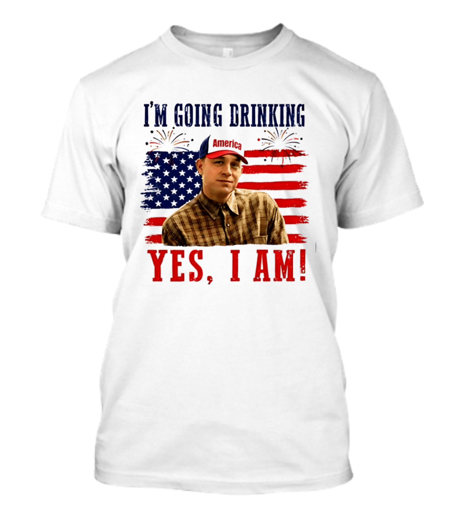 I'm Going Drinking Yes I Am 4th Of July American Flag Fireworks T-Shirt