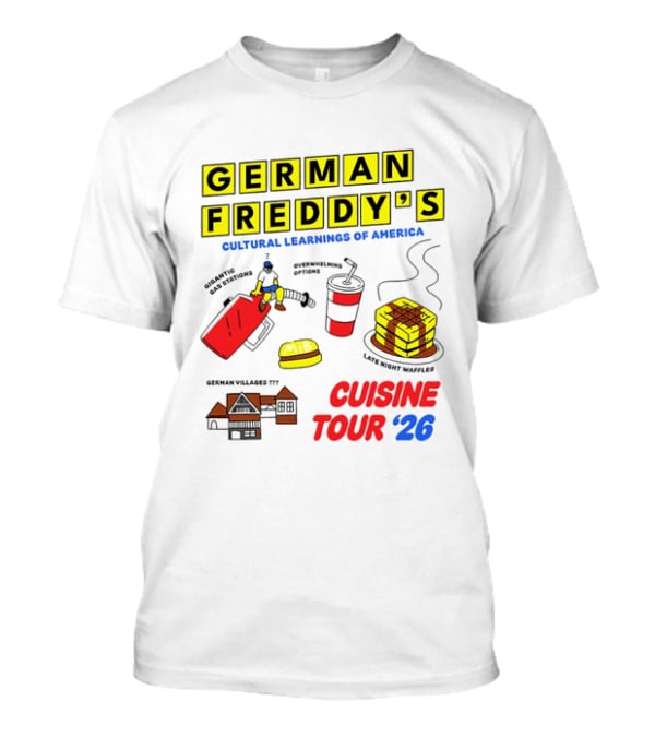 German Freddy's Cultural Learnings Of America Cuisine Tour '26 Waffles Gas Burger T-Shirt