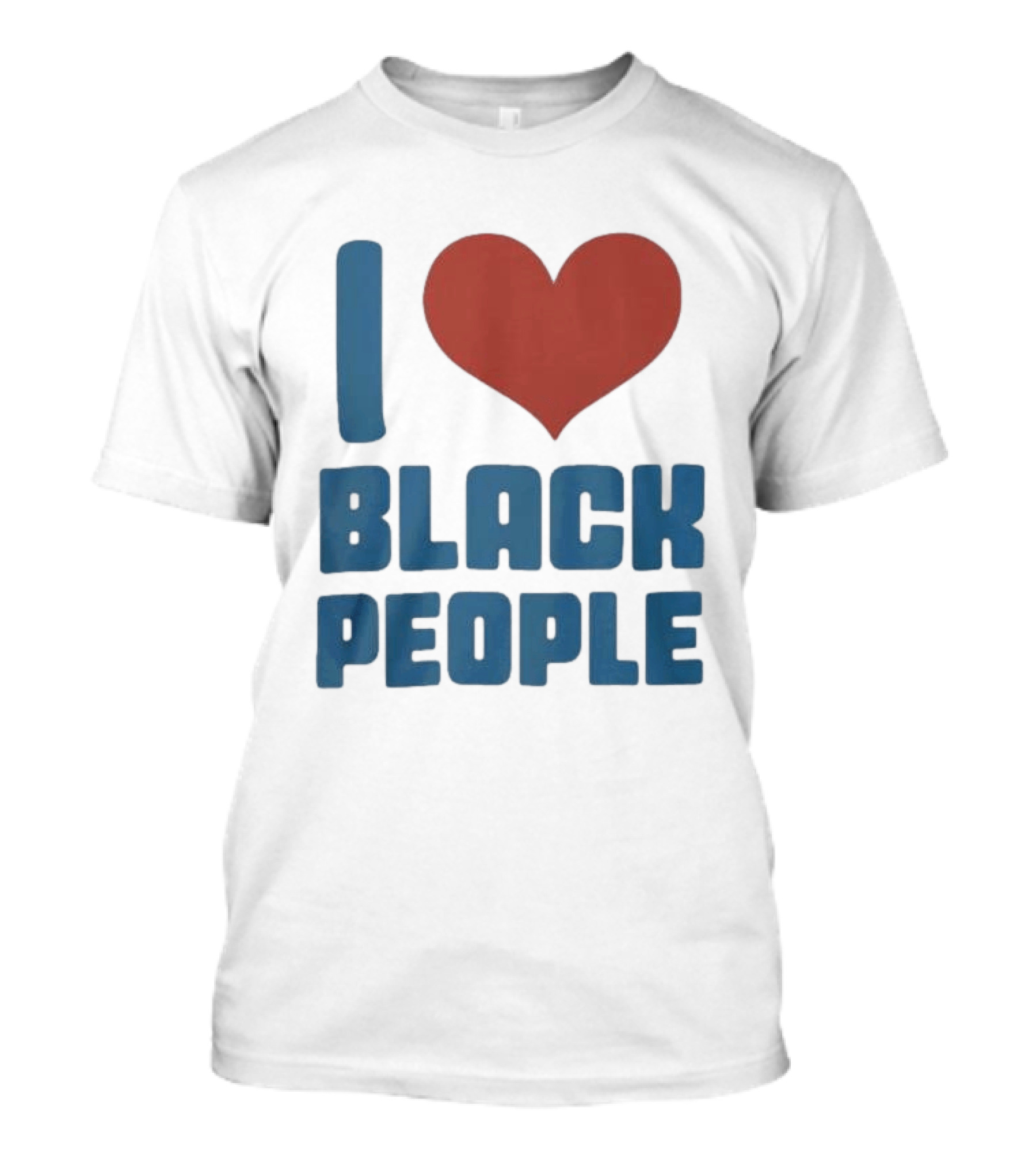 I Love Black People T-Shirt