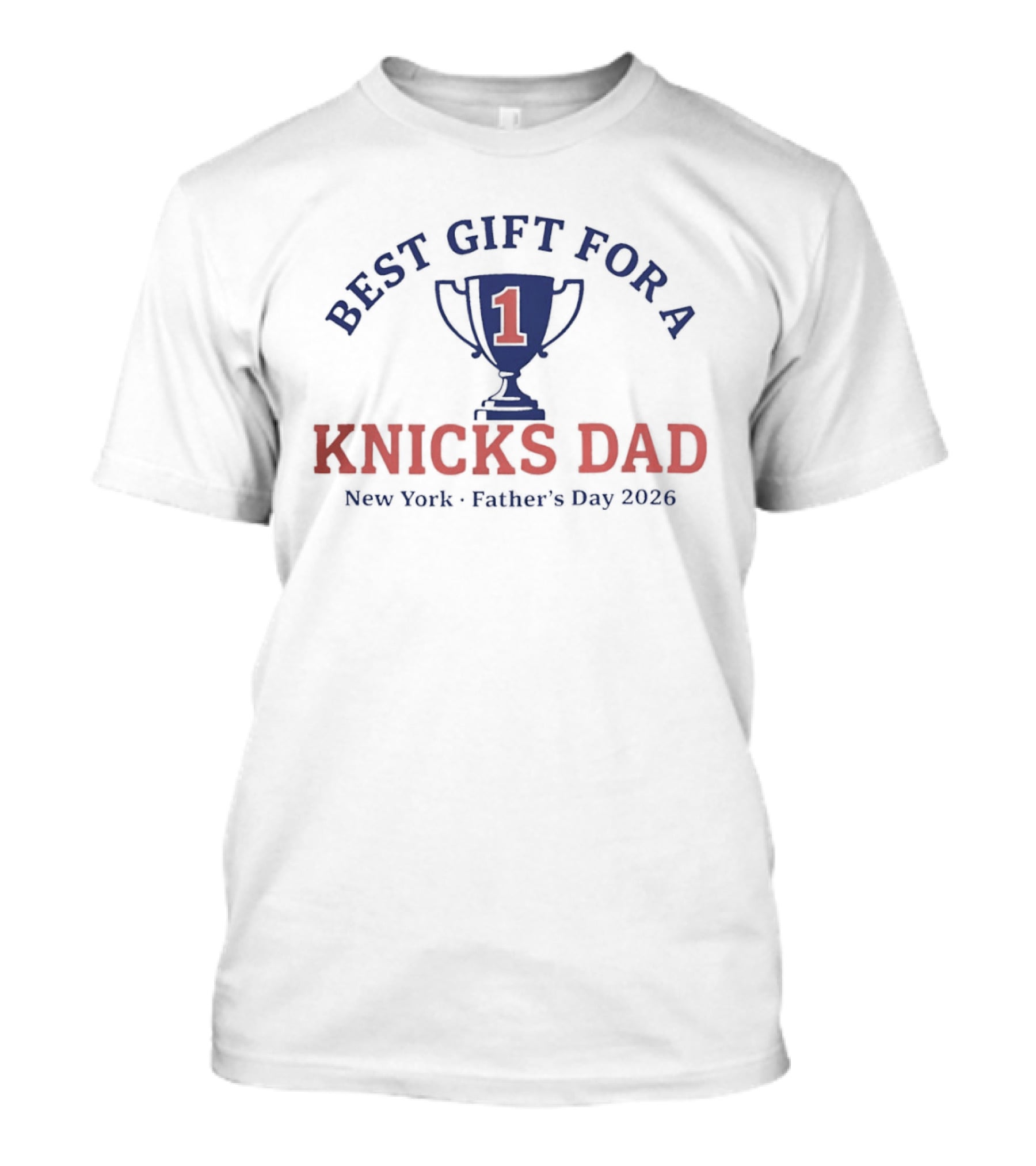 Best Gift For A Number 1 Knicks Dad New York Father's Day 2026 T-Shirt