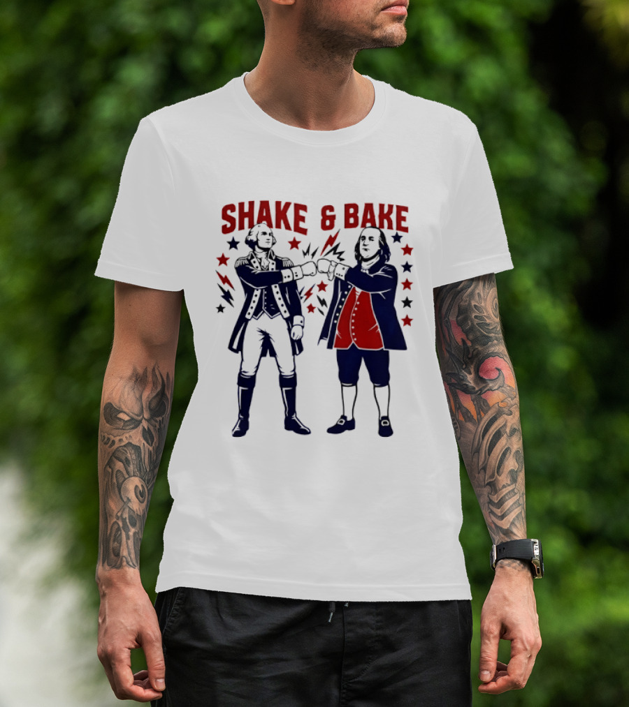 George Washington Benjamin Franklin Shake And Bake Patriotic Founding Fathers 4th Of July T-Shirt
