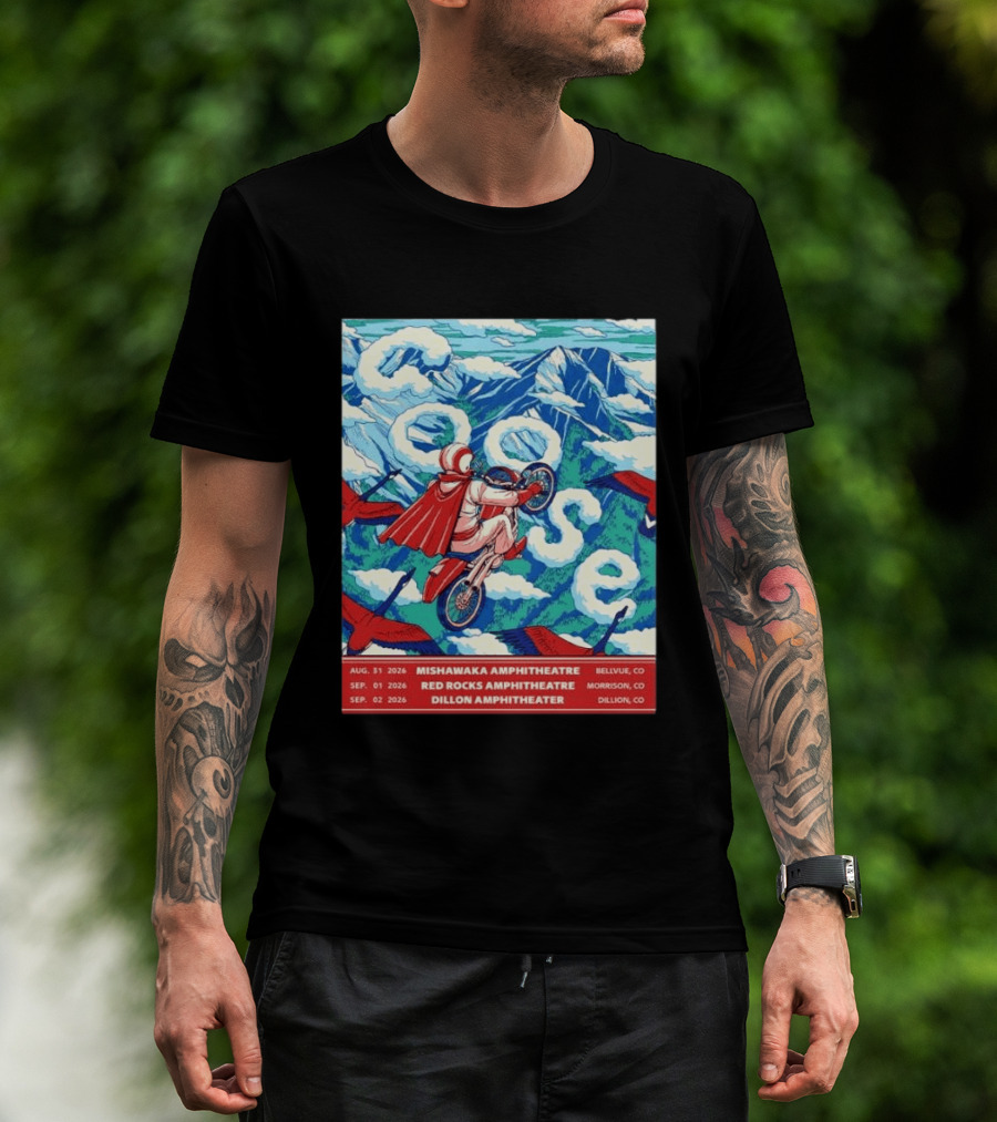 Goose Colorado Run 2026 Mishawaka Red Rocks Dillon Amphitheater August 31 To September 2 T-Shirt