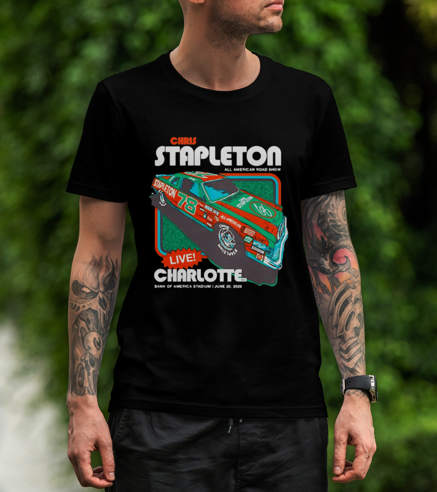 Chris Stapleton All American Road Show Live Charlotte Bank Of America Stadium June 20 2026 T-Shirt