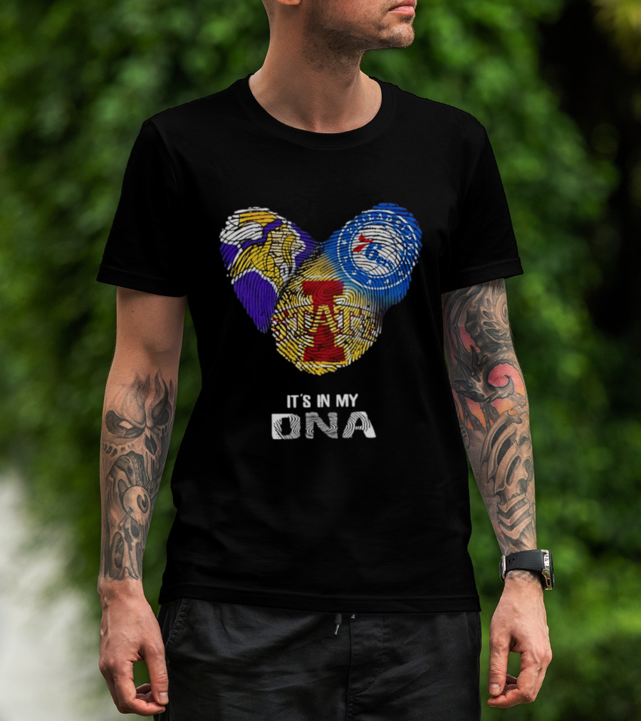 Iowa State Cyclones Minnesota Vikings Philadelphia 76ers It's In My DNA T-Shirt