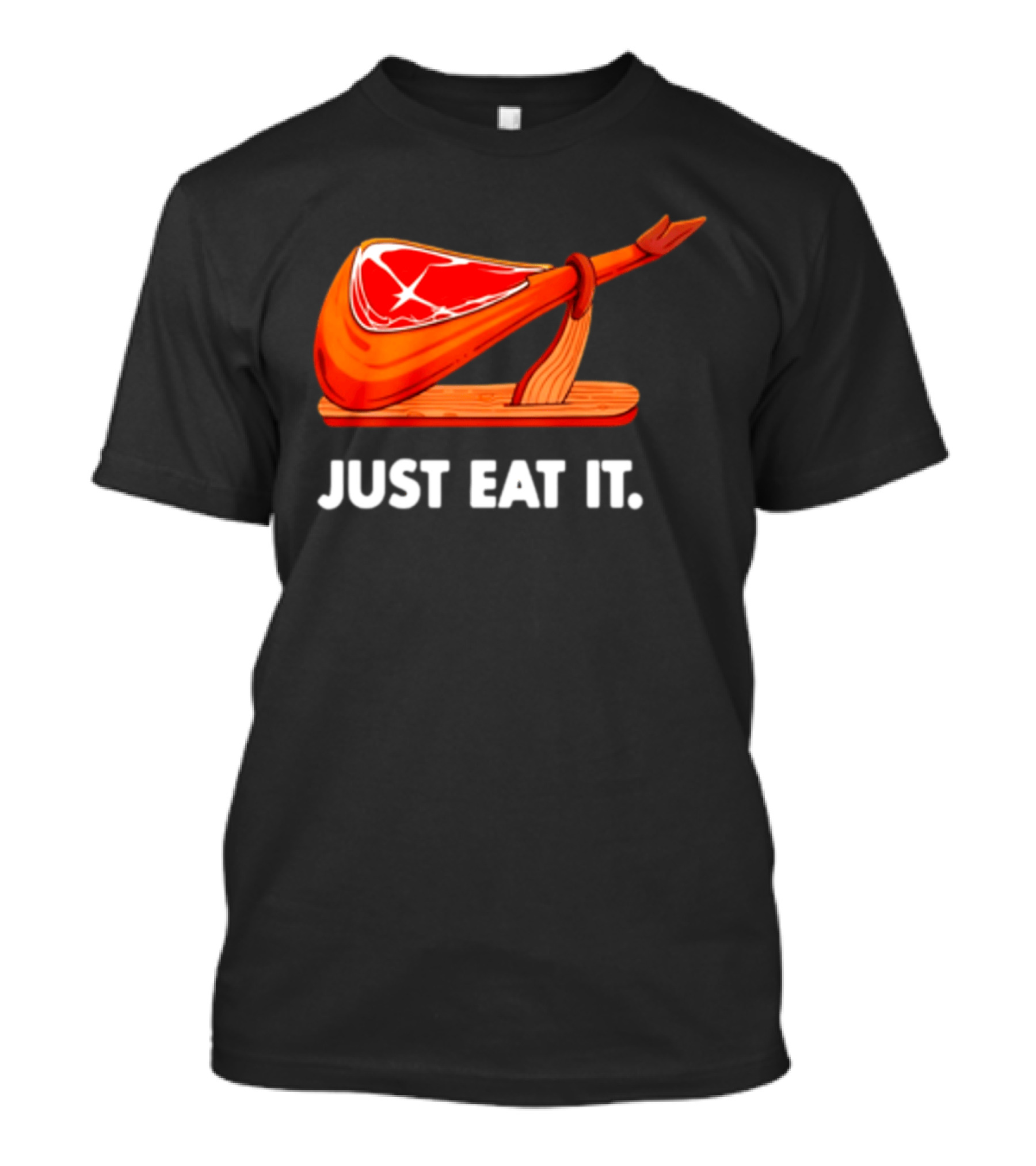 Just Eat It Jamon Iberico Ham Stand T-Shirt