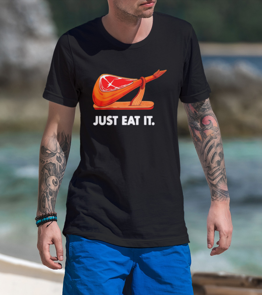 Just Eat It Jamon Iberico Ham Stand T-Shirt