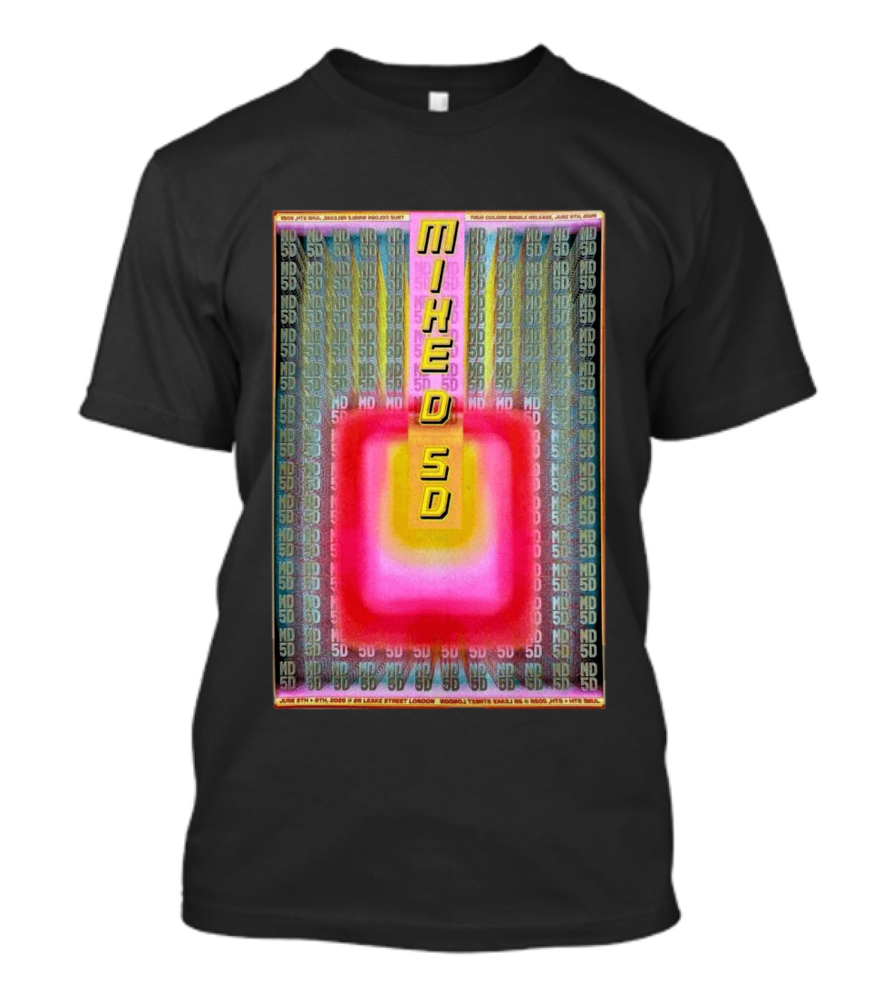 MIKE D 5D June 5th 6th 2026 London UK Visual Experience T-Shirt